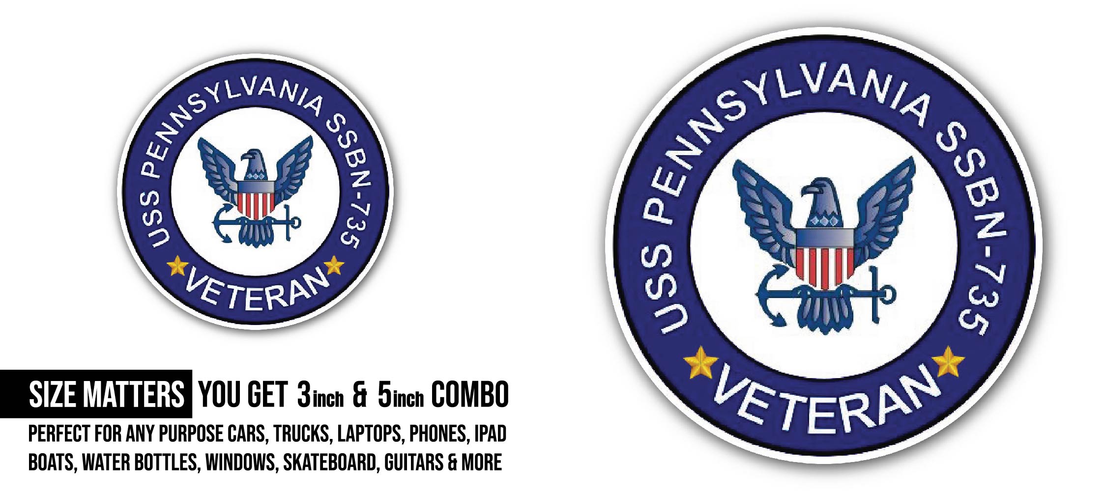 USS Pennsylvania SSBN-735 Veteran Sticker, Waterproof Vinyl Decal Sticker Indoor Or Outdoor 2 (Pieces) 3" and 5"