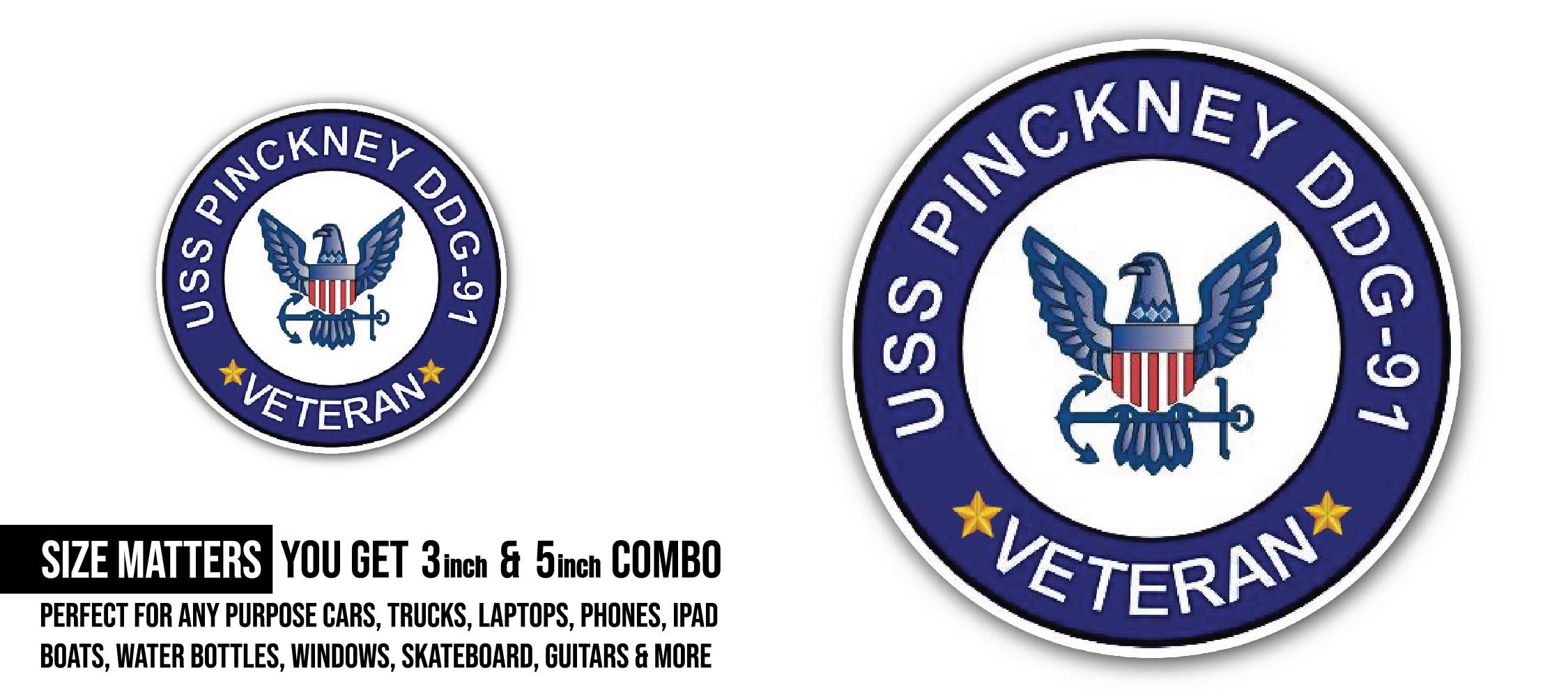 USS Pinckney DDG-91 Veteran Sticker, Waterproof Vinyl Decal Sticker Indoor Or Outdoor 2 (Pieces) 3" and 5"