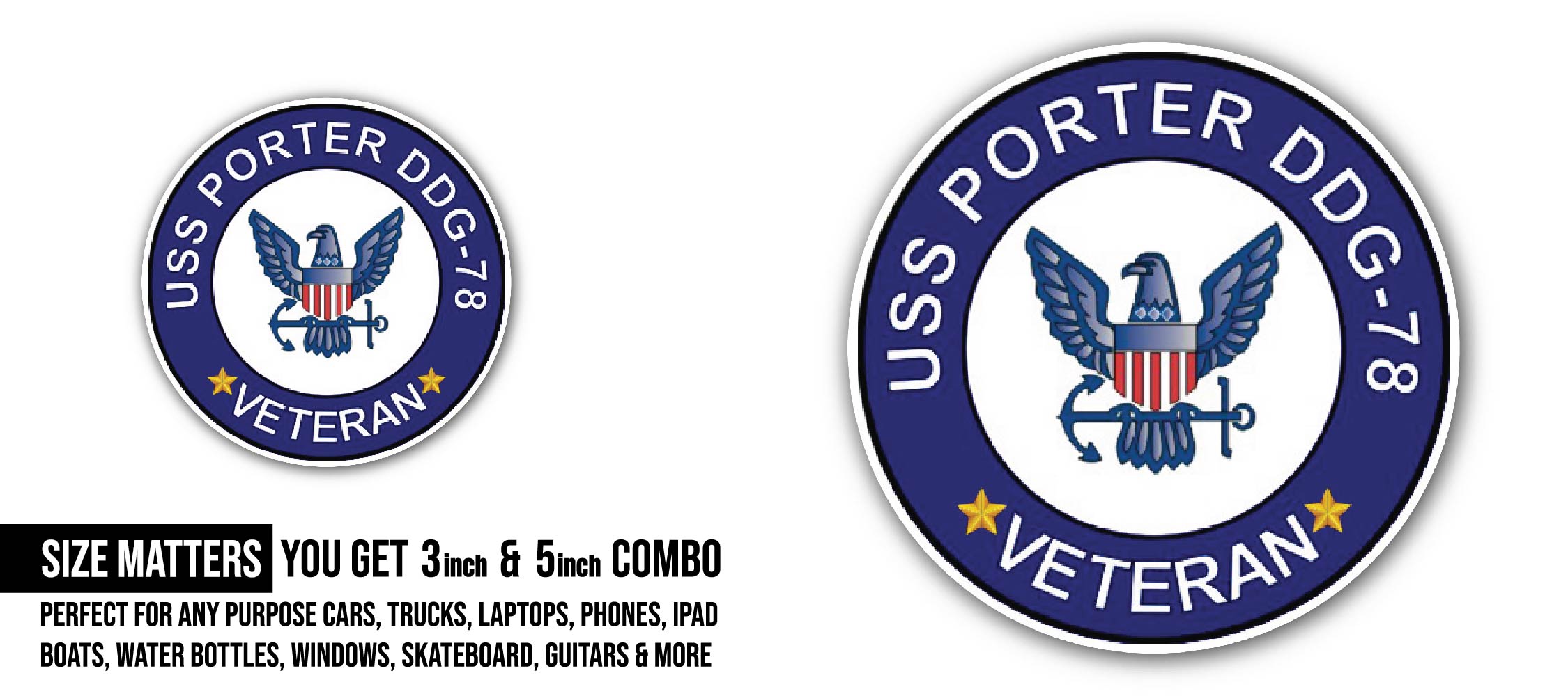 USS Porter DDG-78 Veteran Sticker, Waterproof Vinyl Decal Sticker Indoor Or Outdoor 2 (Pieces) 3" and 5"