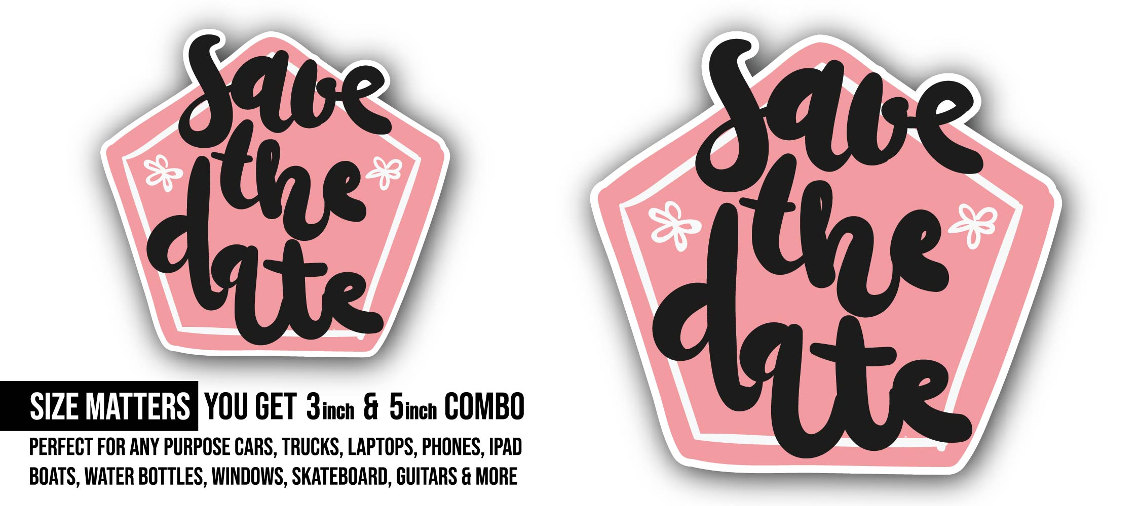 Polygon Shape and Save The Date Text Sticker, Waterproof Vinyl Decal Sticker Indoor Or Outdoor 2 (Pieces) 3" and 5"