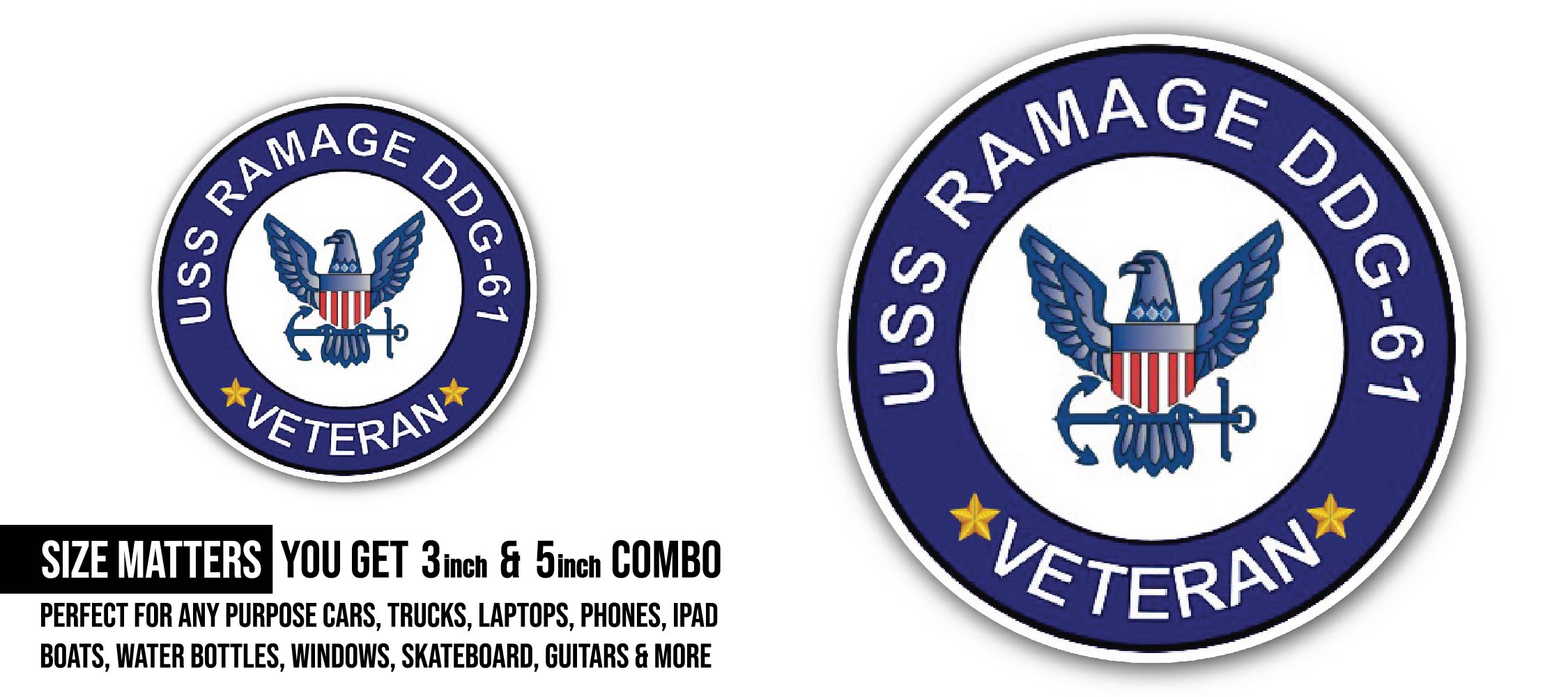 USS Ramage DDG-61 Veteran Sticker, Waterproof Vinyl Decal Sticker Indoor Or Outdoor 2 (Pieces) 3" and 5"