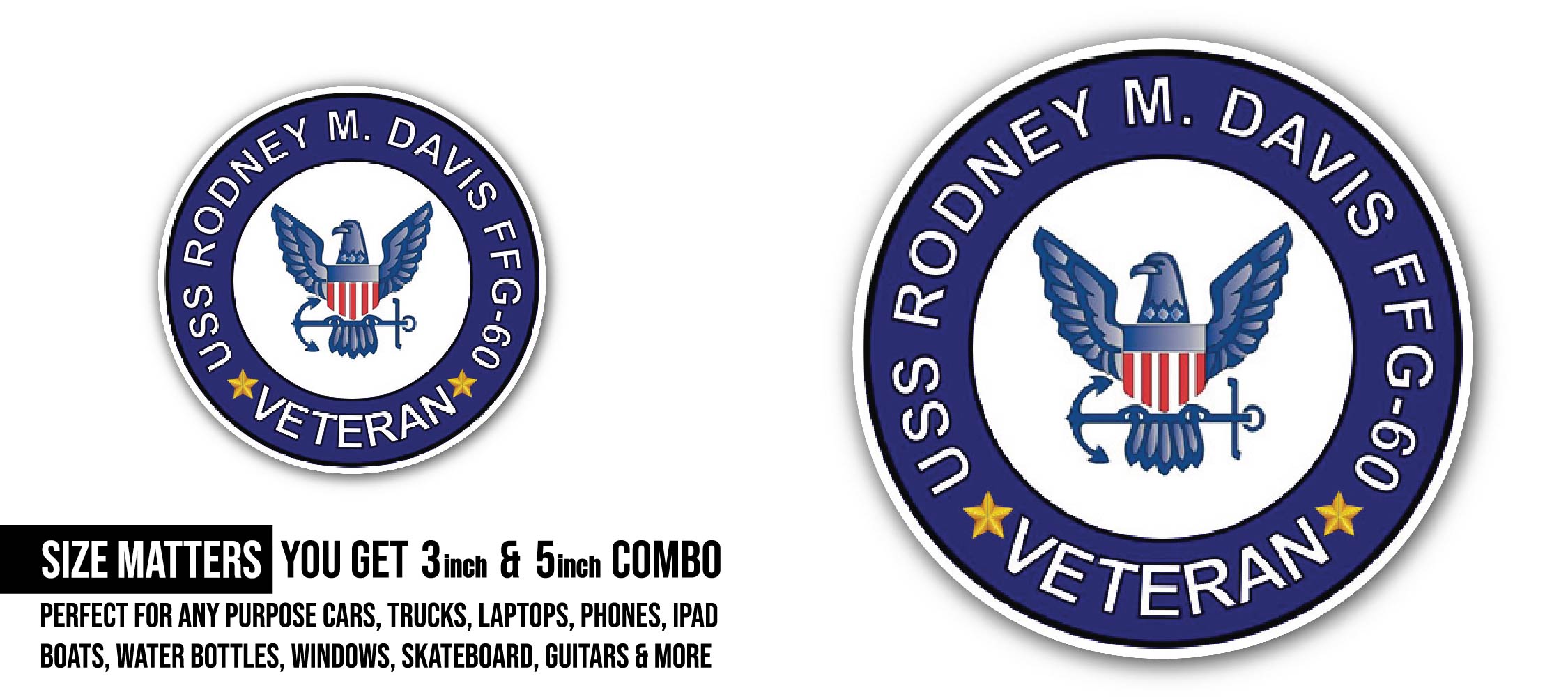 USS Rodney M Davis FFG-60 Veteran Sticker, Waterproof Vinyl Decal Sticker Indoor Or Outdoor 2 (Pieces) 3" and 5"