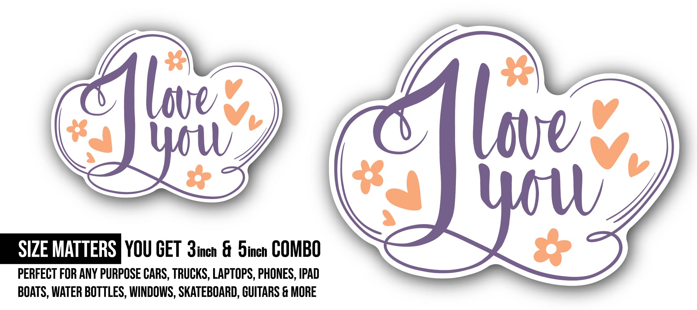 I Love You Message Sticker, Waterproof Vinyl Decal Sticker Indoor Or Outdoor 2 (Pieces) 3" and 5"