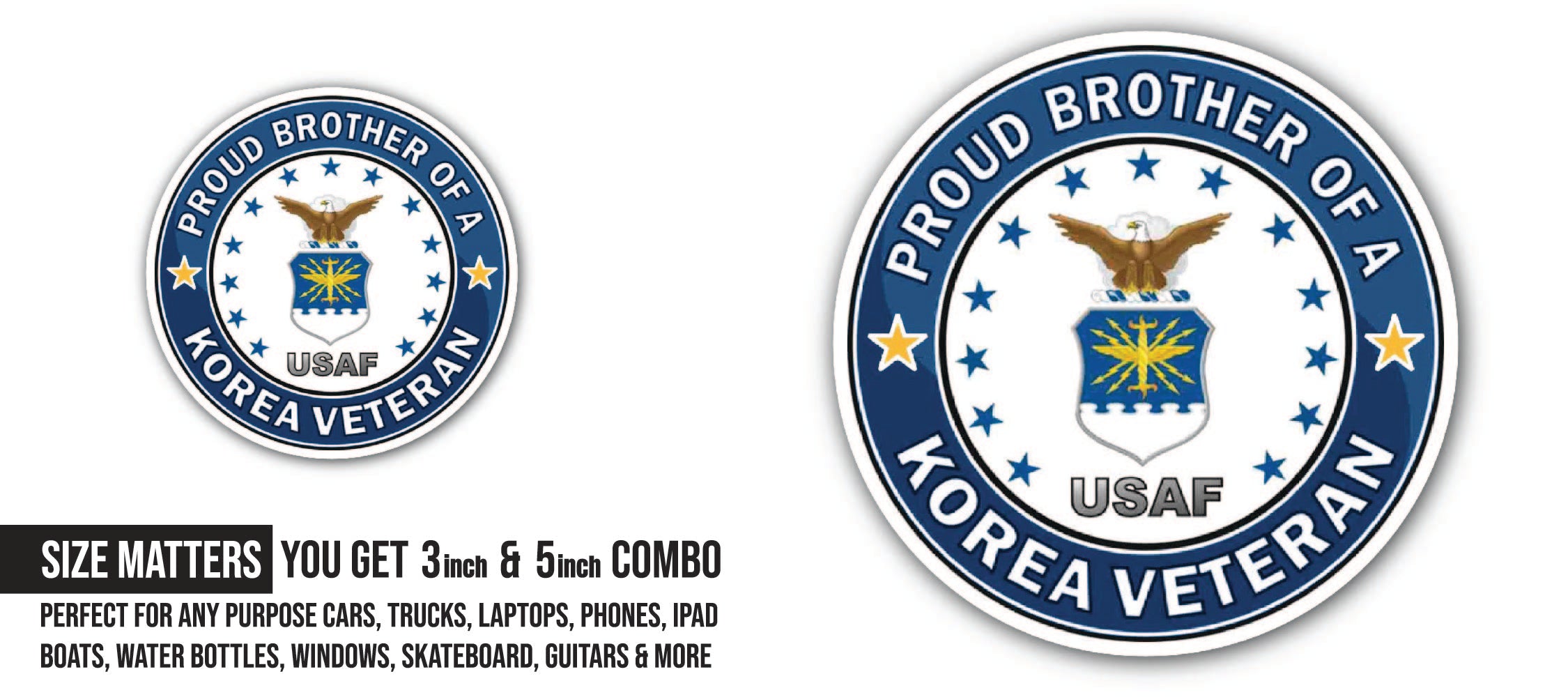 U.S. Air Force Proud Brother of a Korea Veteran Sticker, Waterproof Vinyl Decal Sticker Indoor Or Outdoor 2 (Pieces) 3" and 5"