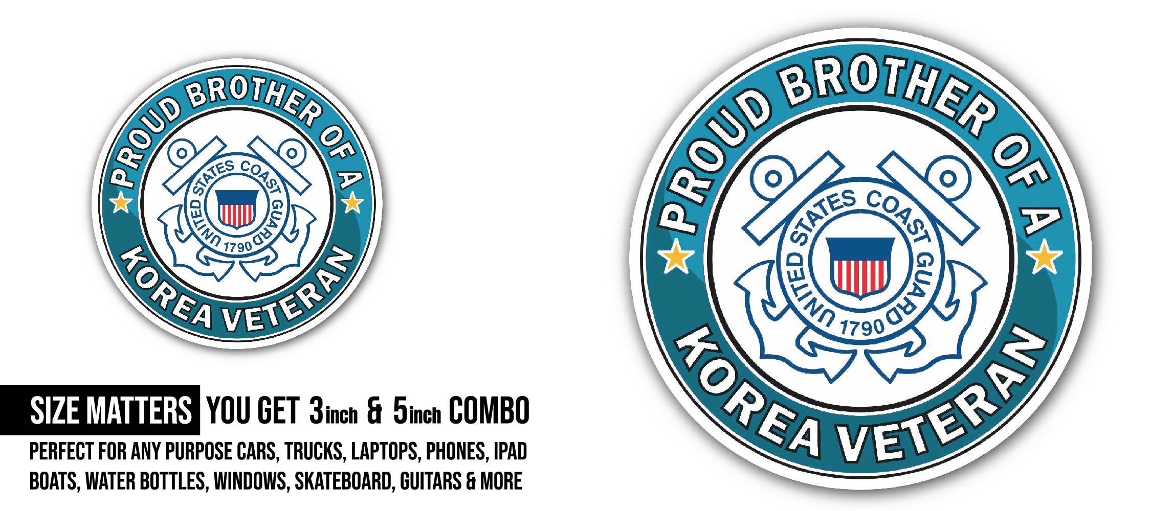U.S. Coast Guard Proud Brother of a Korea Veteran Sticker, Waterproof Vinyl Decal Sticker Indoor Or Outdoor 2 (Pieces) 3" and 5"