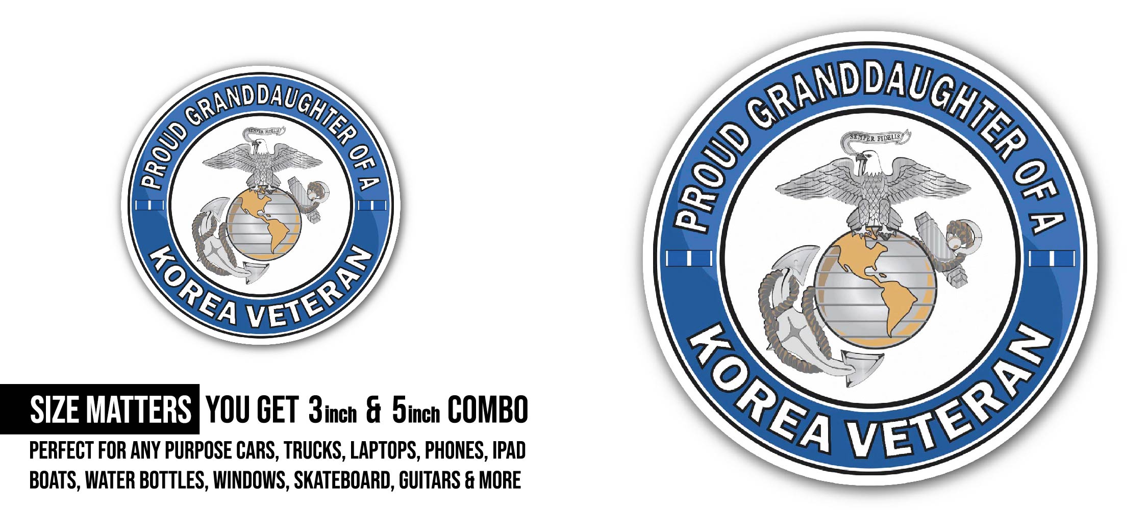 U.S. Marine Corps Proud Granddaughter of a Korea Veteran Sticker, Waterproof Vinyl Decal Sticker Indoor Or Outdoor 2 (Pieces) 3" and 5"