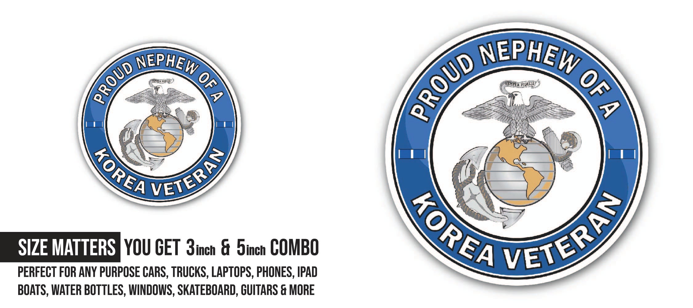 U.S. Marine Corps Proud Nephew of a Korea Veteran Sticker, Waterproof Vinyl Decal Sticker Indoor Or Outdoor 2 (Pieces) 3" and 5"