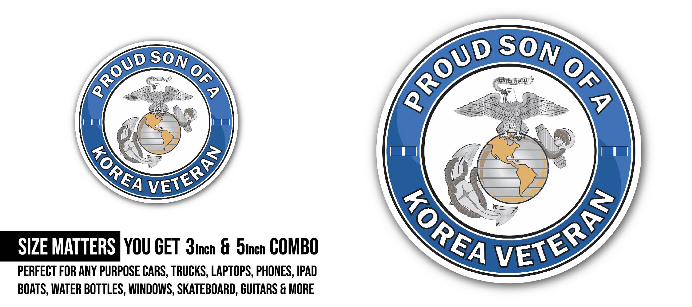 U.S. Marine Corps Proud Son of a Korea Veteran Sticker, Waterproof Vinyl Decal Sticker Indoor Or Outdoor 2 (Pieces) 3" and 5"