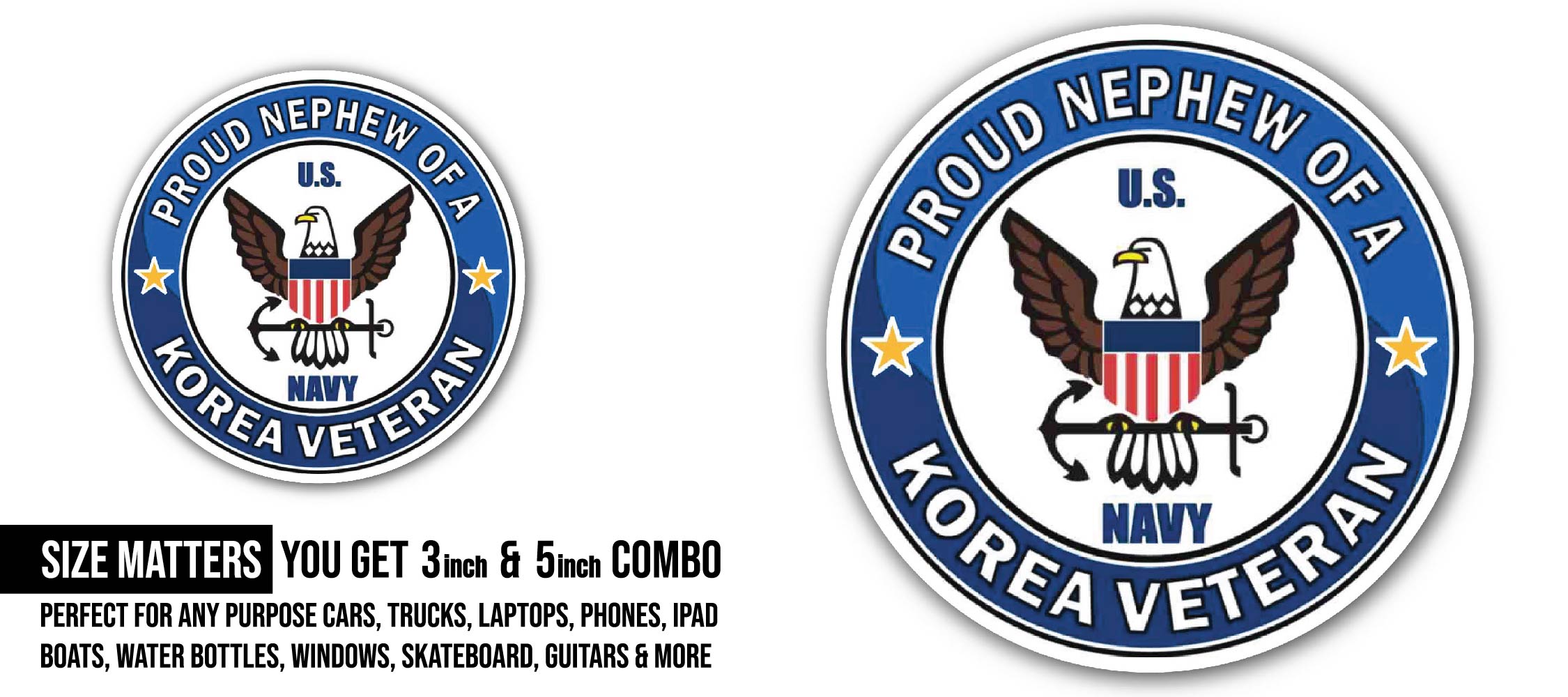 U.S. Navy Proud Nephew of a Korea Veteran Sticker, Waterproof Vinyl Decal Sticker Indoor Or Outdoor 2 (Pieces) 3" and 5"