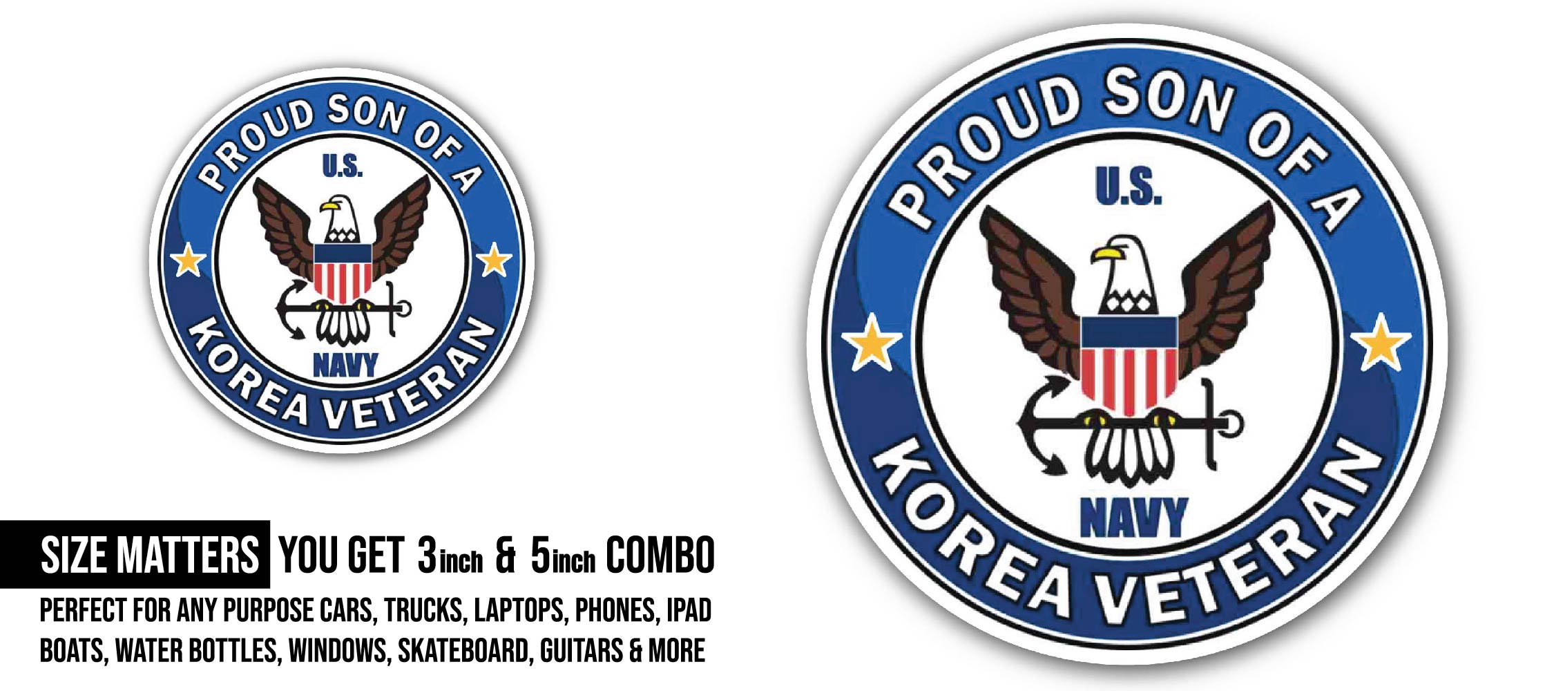 U.S. Navy Proud Son of a Korea Veteran Sticker, Waterproof Vinyl Decal Sticker Indoor Or Outdoor 2 (Pieces) 3" and 5"