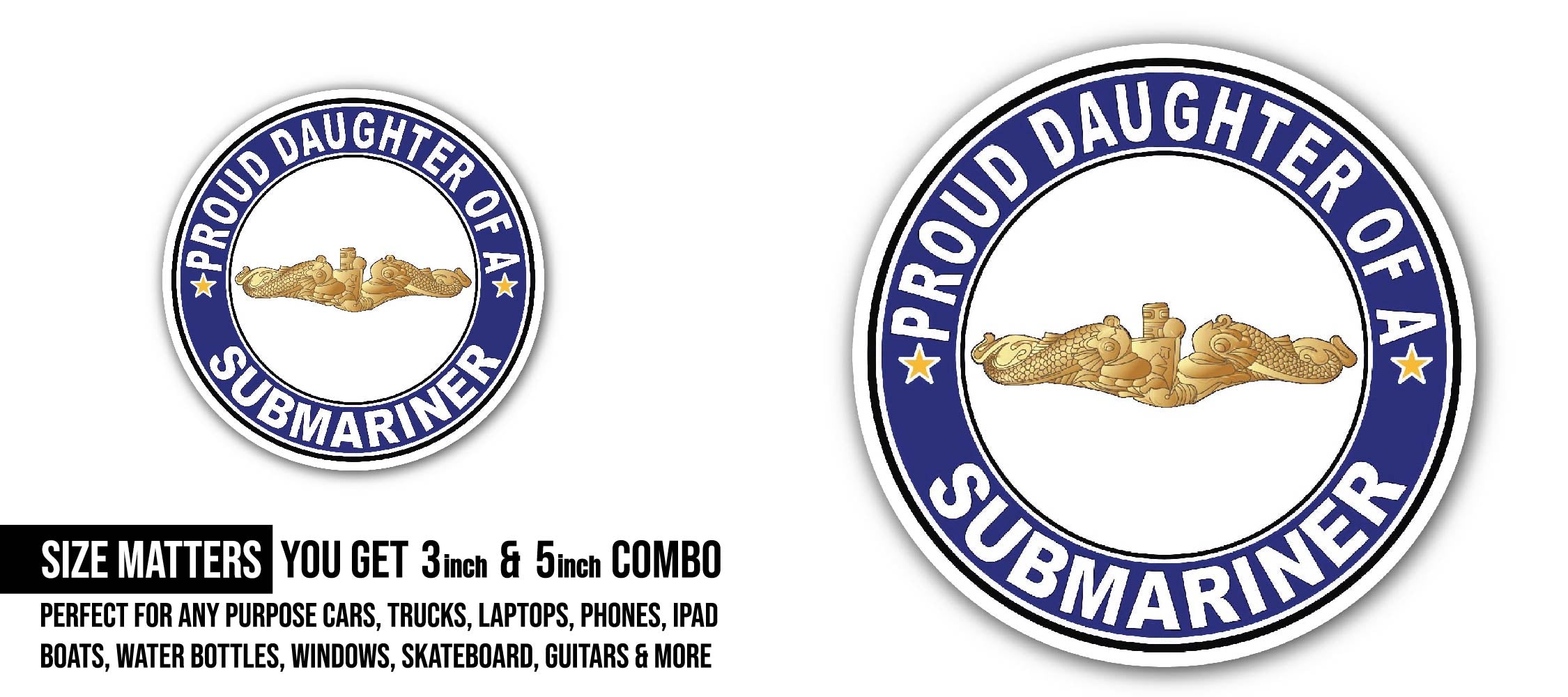 Proud Daughter of a Submariner Gold Dolphins Sticker, Waterproof Vinyl Decal Sticker Indoor Or Outdoor 2 (Pieces) 3" and 5"