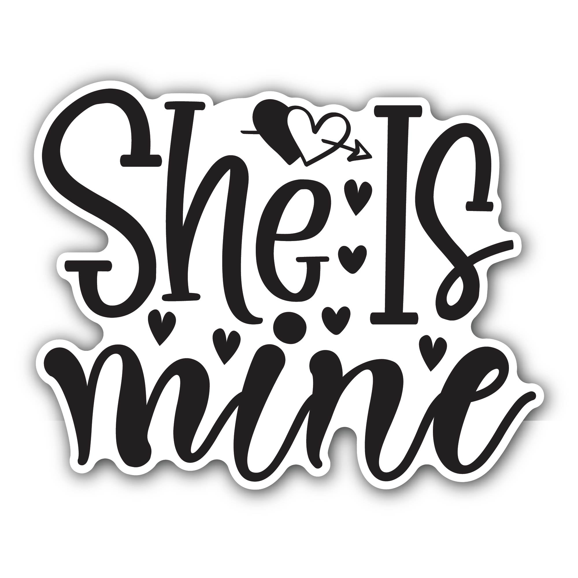 She is Mine Sticker, Waterproof Vinyl Decal Sticker Indoor Or Outdoor 2 (Pieces) 3" and 5"
