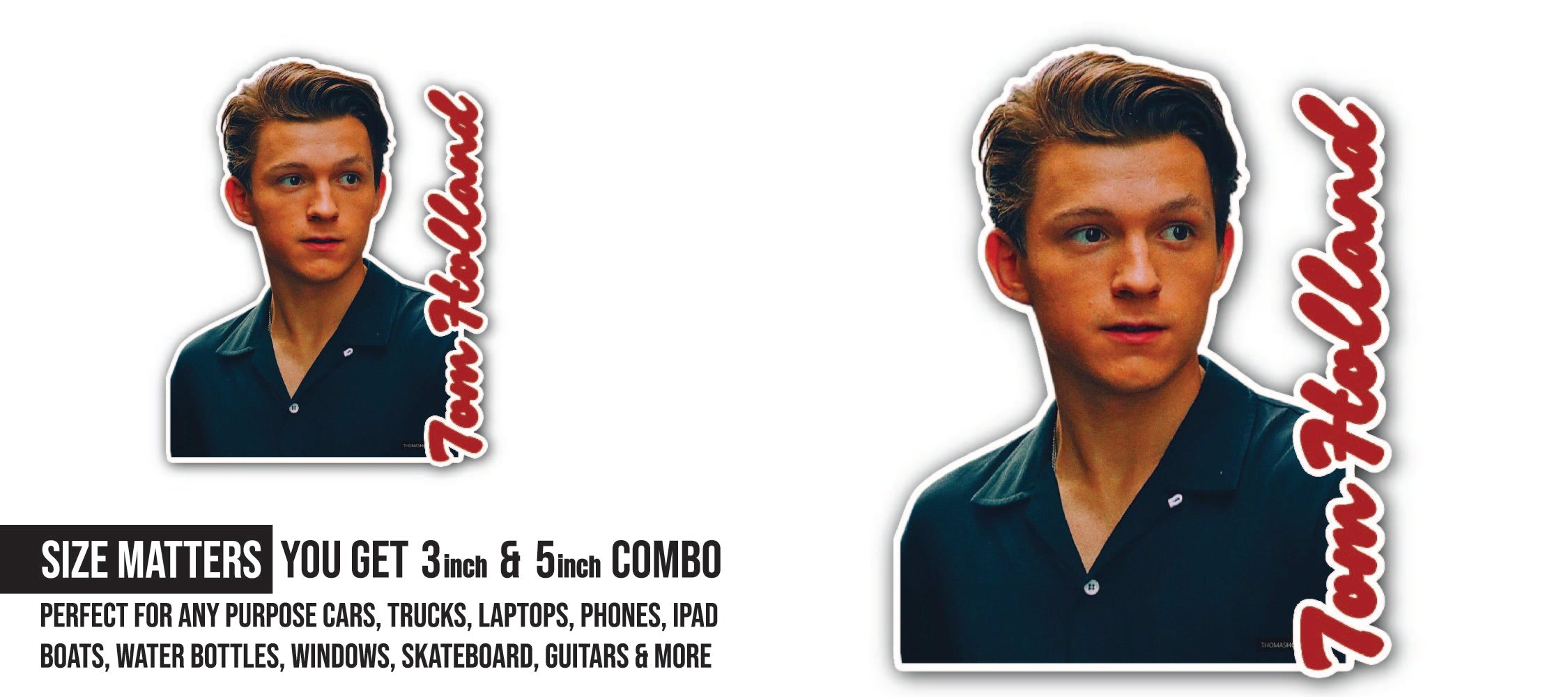 Tom Holland Sticker, Waterproof Vinyl Decal Sticker Indoor Or Outdoor 2 (Pieces) 3" and 5"