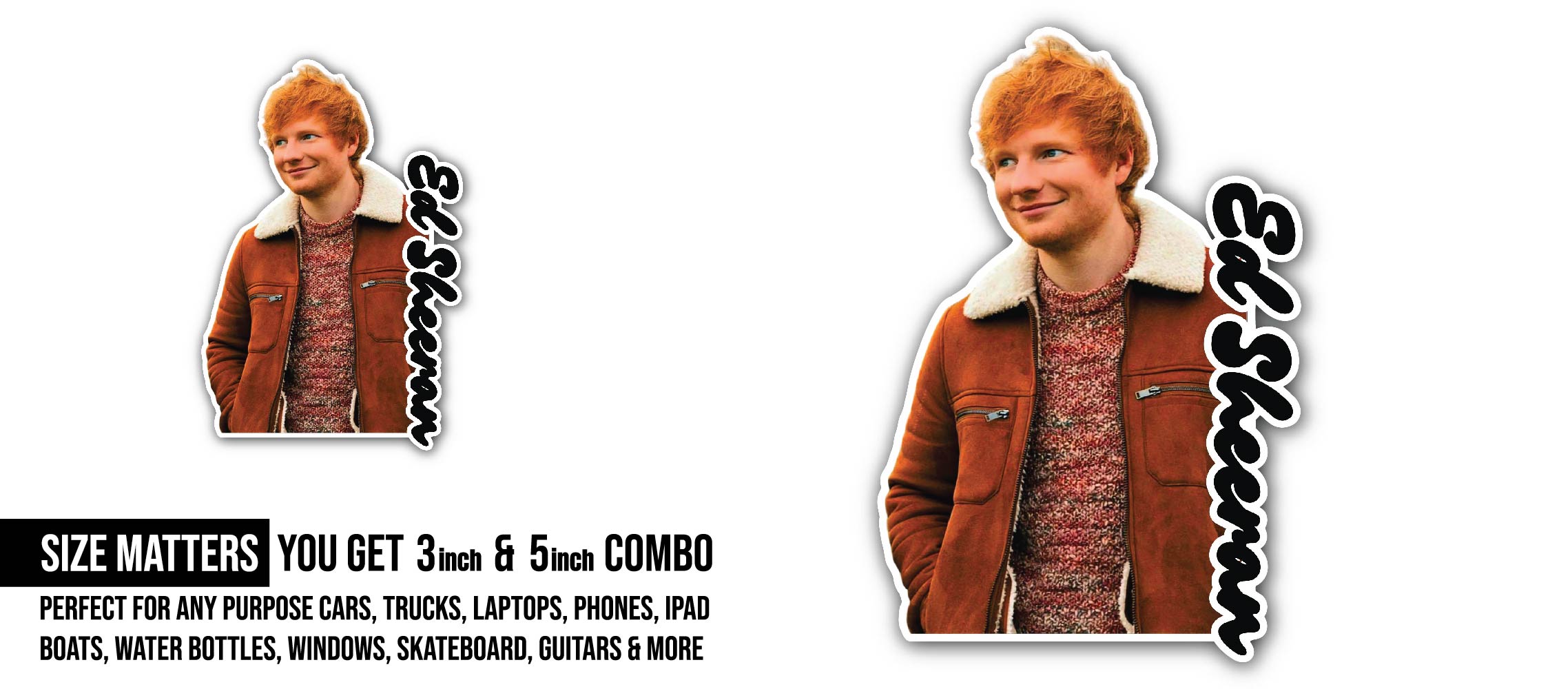 Ed Sheeran Sticker, Waterproof Vinyl Decal Sticker Indoor Or Outdoor 2 (Pieces) 3" and 5"