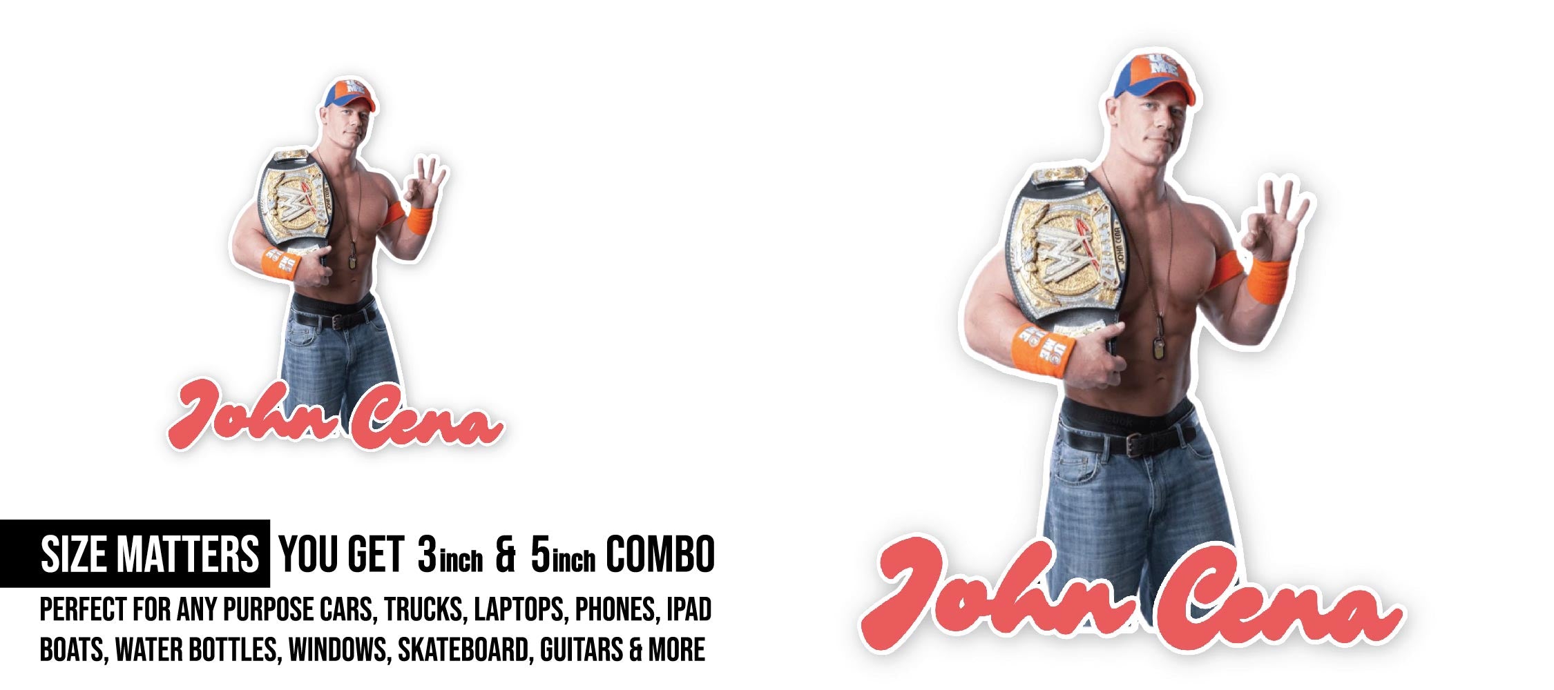 John Cena Sticker, Waterproof Vinyl Decal Sticker Indoor Or Outdoor 2 (Pieces) 3" and 5"