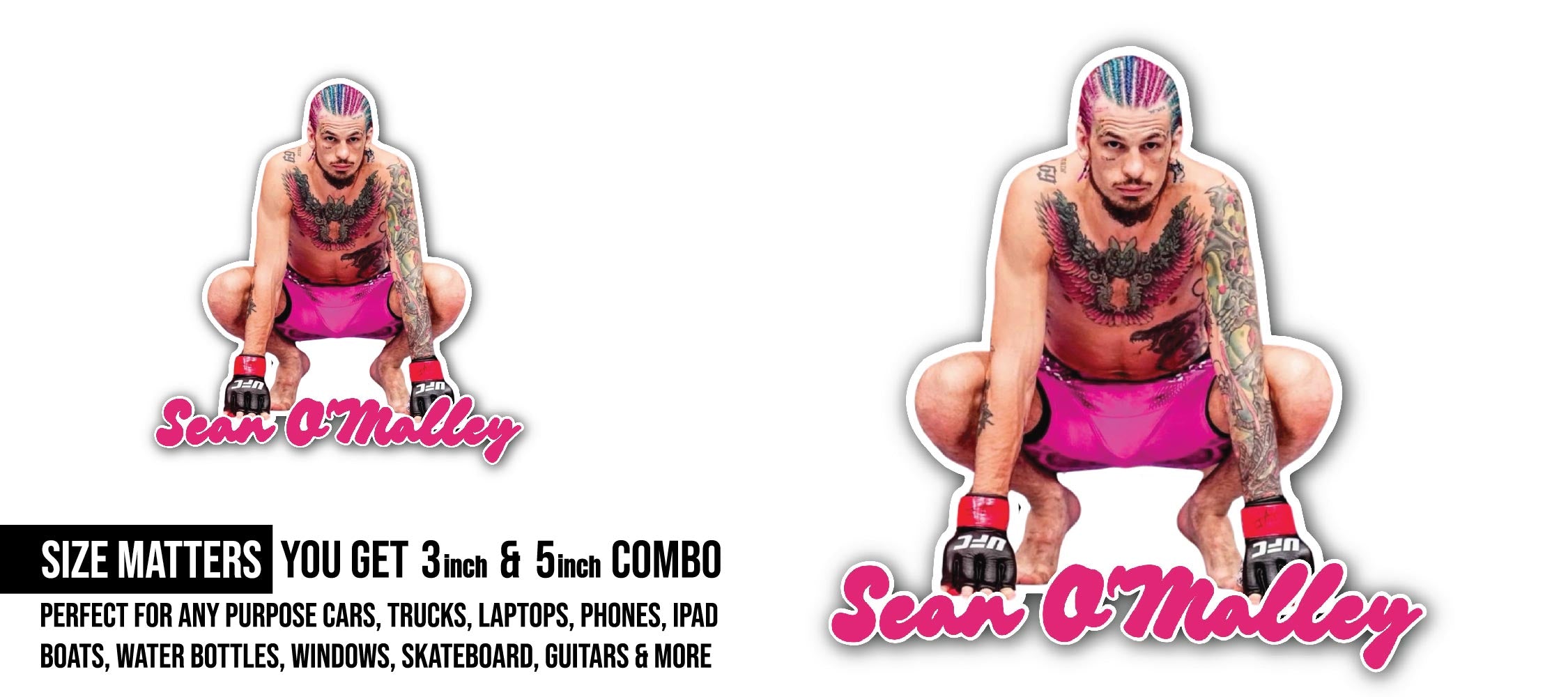 Sean O'Malley Sticker, Waterproof Vinyl Decal Sticker Indoor Or Outdoor 2 (Pieces) 3" and 5"