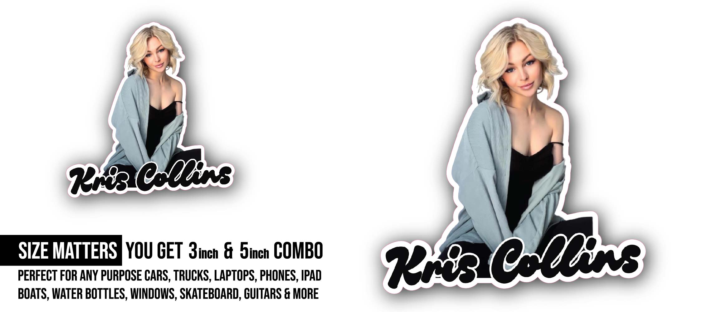 Kris Collins Sticker, Waterproof Vinyl Decal Sticker Indoor Or Outdoor 2 (Pieces) 3" and 5"