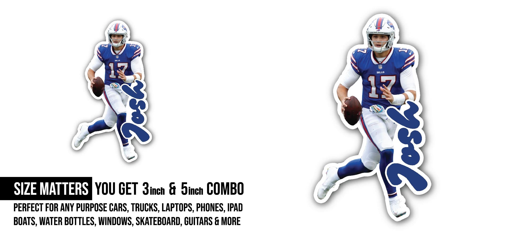 Josh Allen Sticker, Waterproof Vinyl Decal Sticker Indoor Or Outdoor 2 (Pieces) 3" and 5"