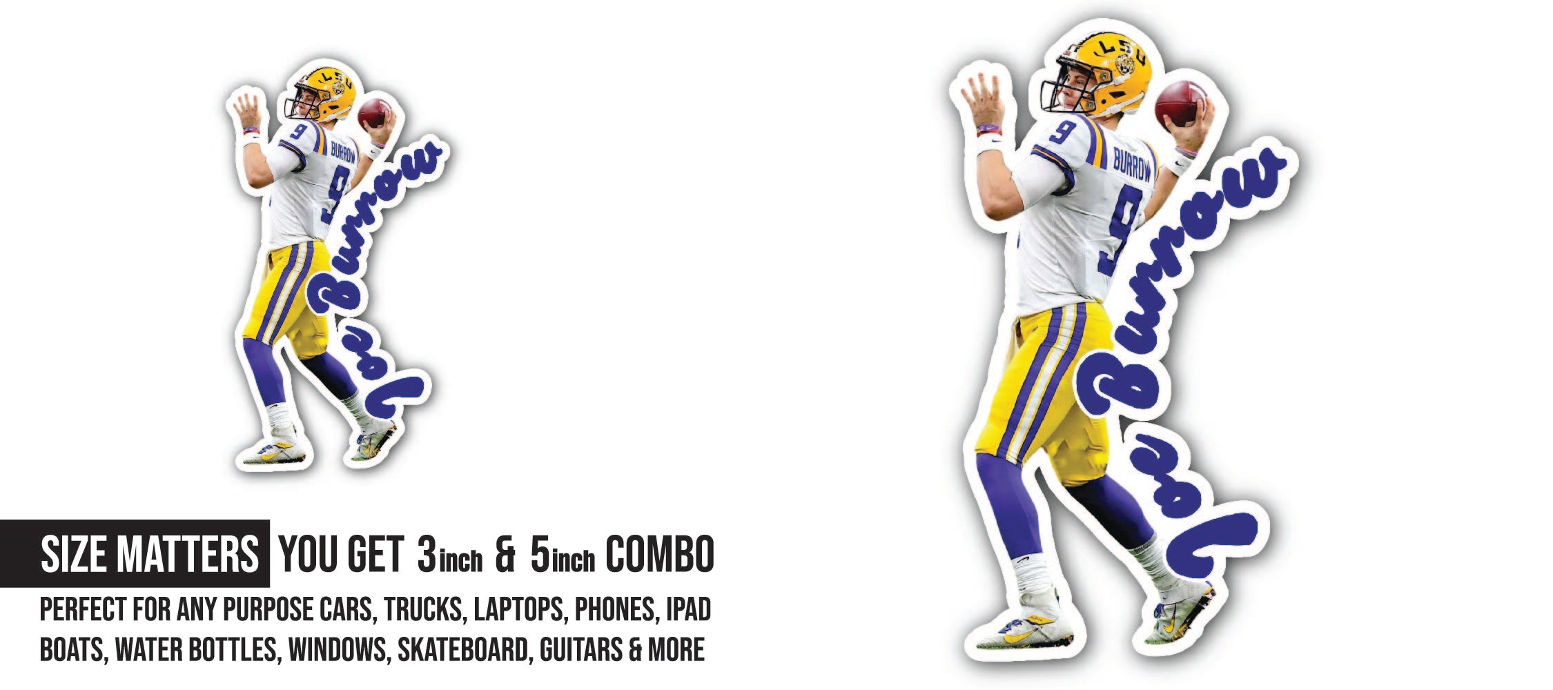 Joe Burrow Sticker, Waterproof Vinyl Decal Sticker Indoor Or Outdoor 2 (Pieces) 3" and 5"