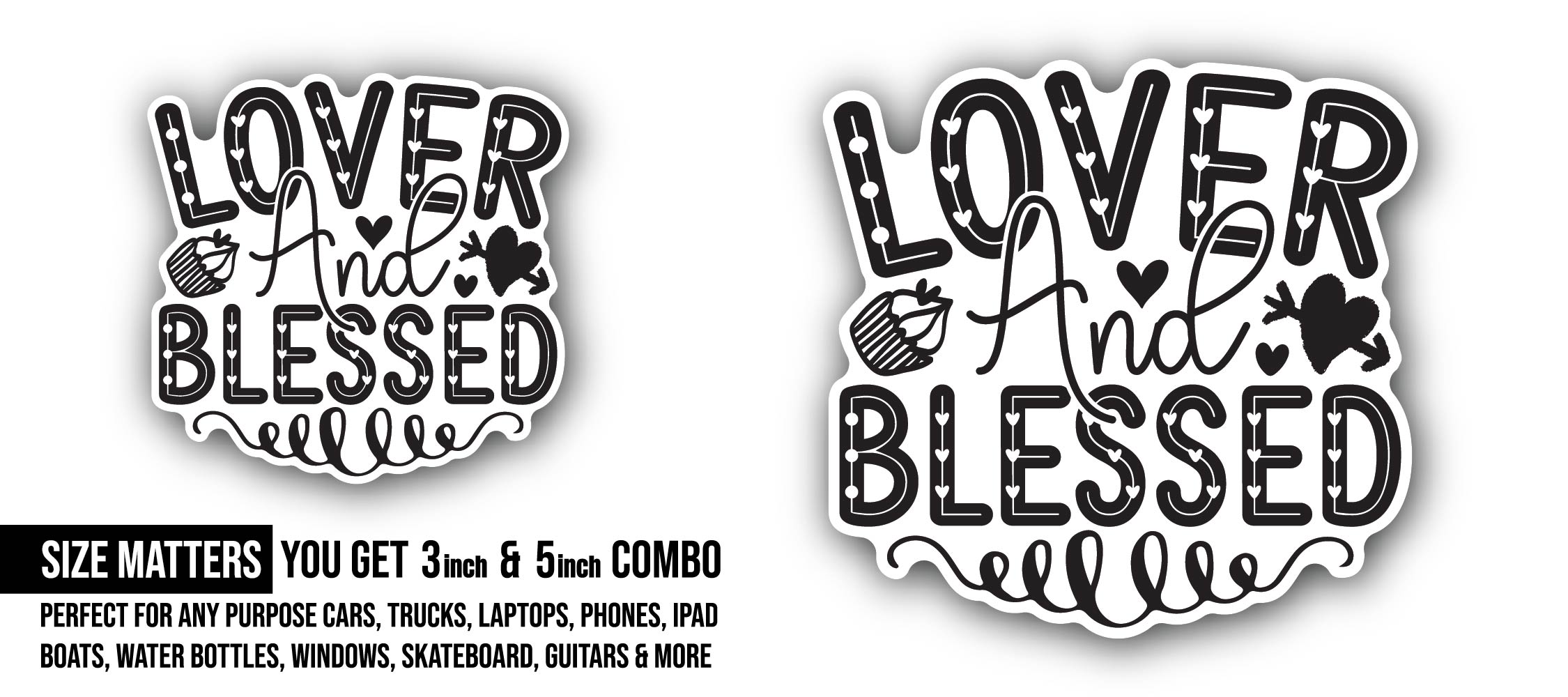 Lover and Blessed Sticker, Waterproof Vinyl Decal Sticker Indoor Or Outdoor 2 (Pieces) 3" and 5"