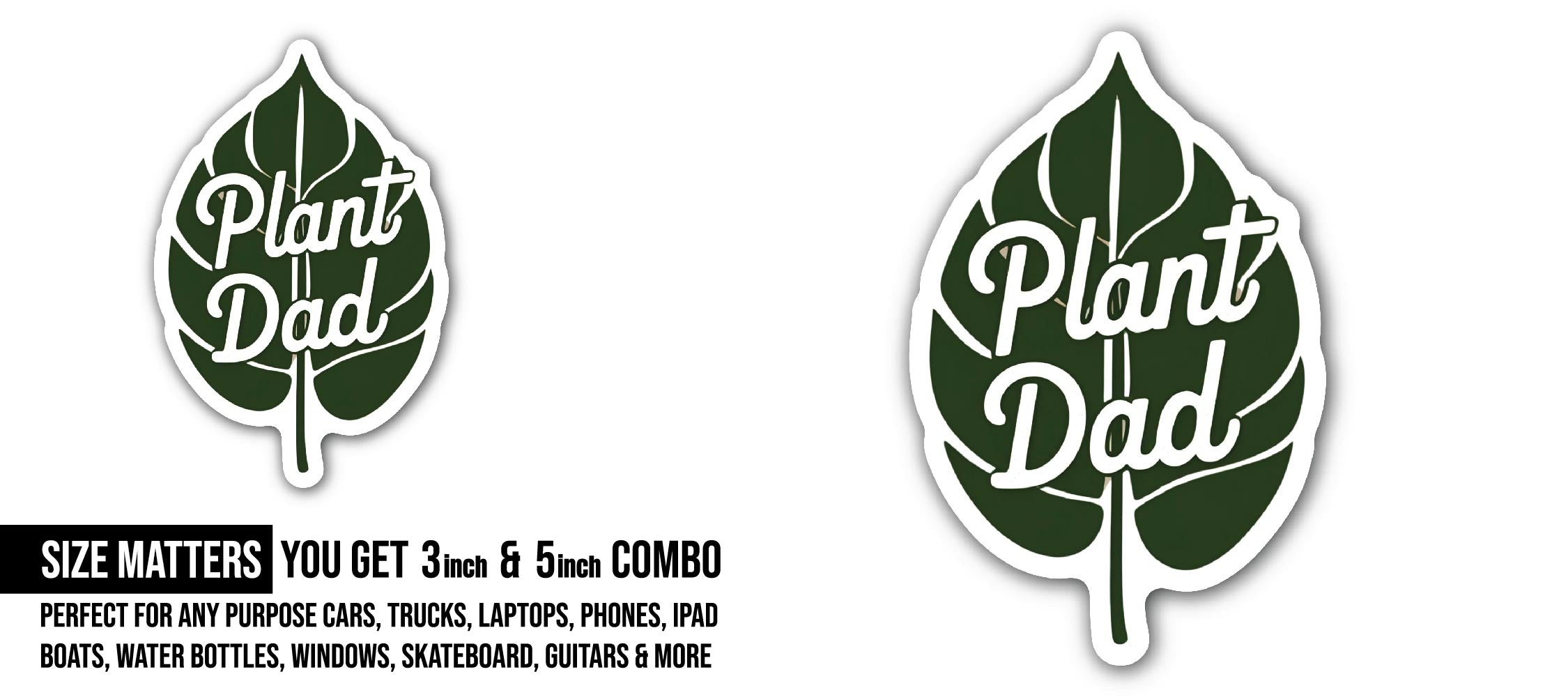 Plant Dad Sticker, Waterproof Vinyl Decal Sticker Indoor Or Outdoor 2 (Pieces) 3" and 5"