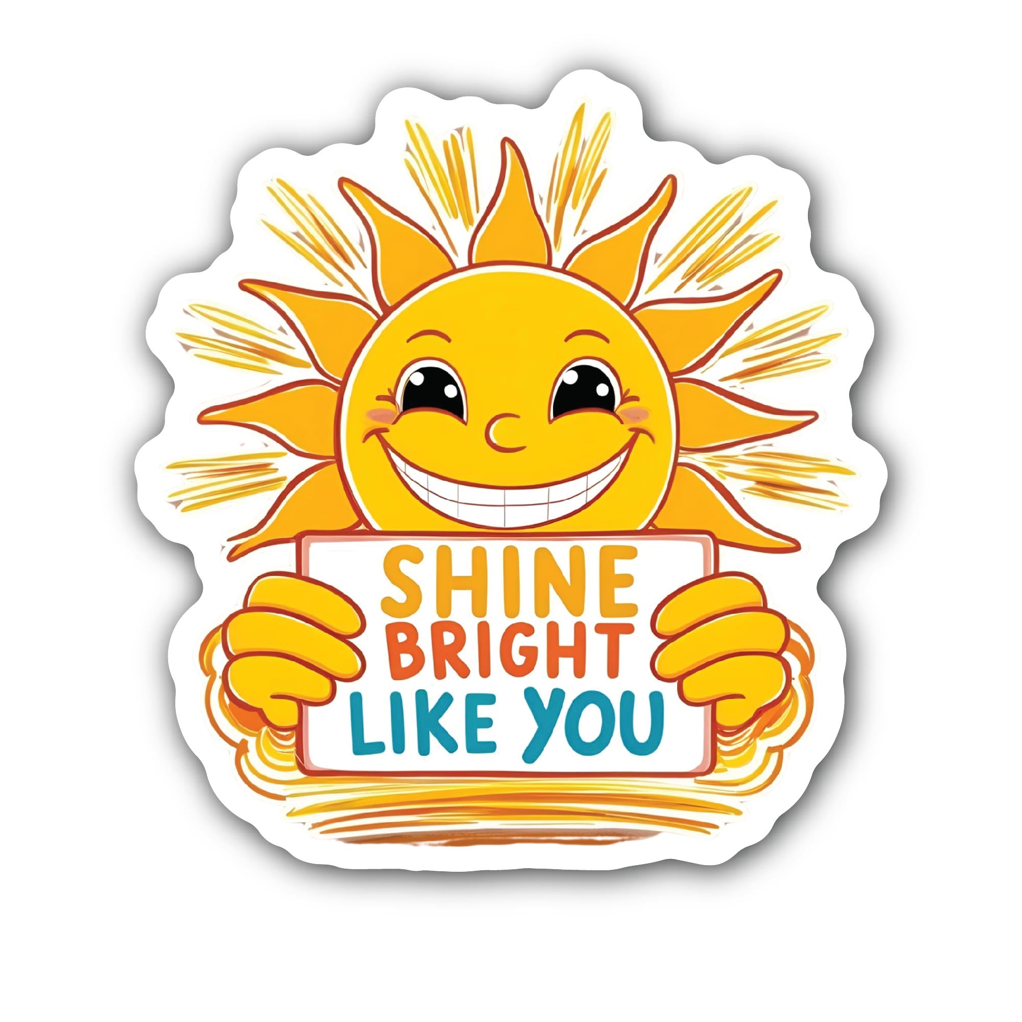 Shine Bright Like You Sticker, Waterproof Vinyl Decal Sticker Indoor Or Outdoor 2 (Pieces) 3" and 5"