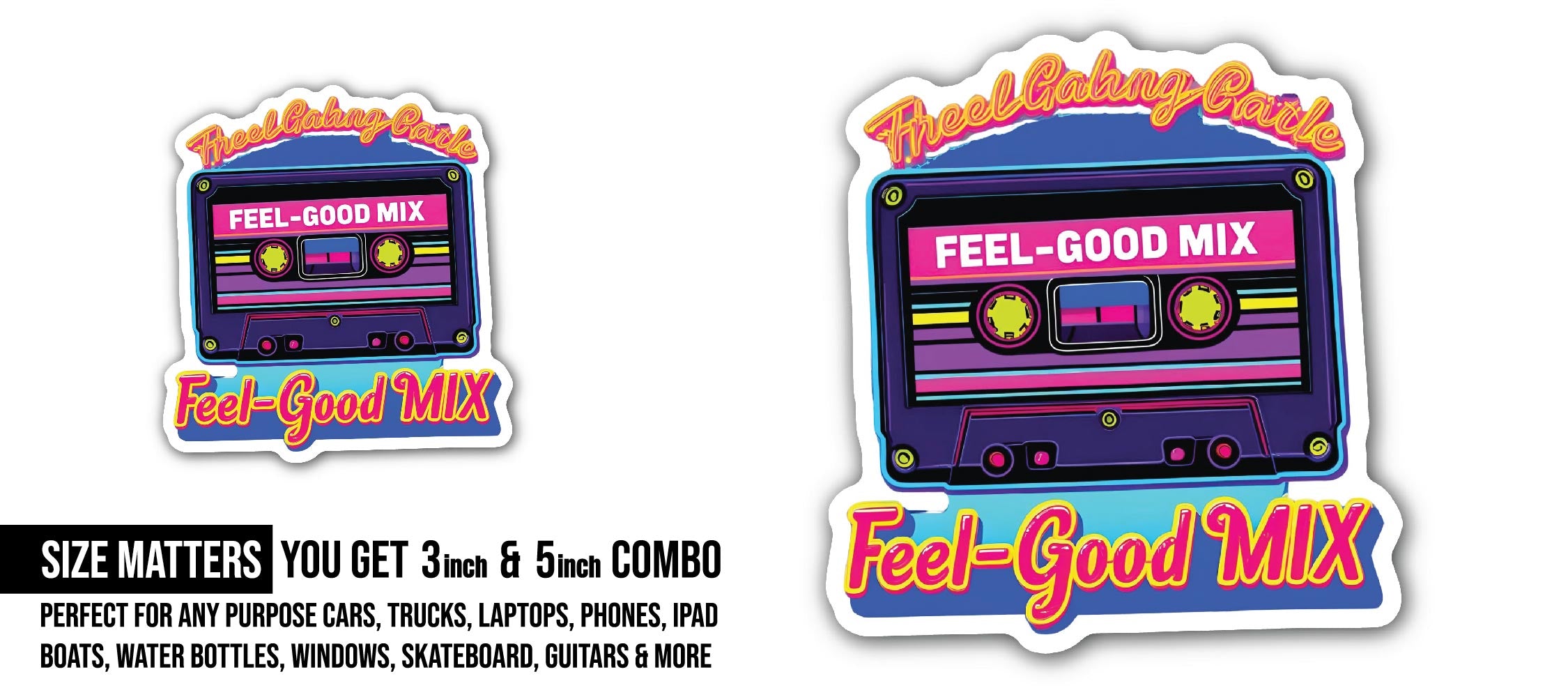 Feel-Good Mix Cassette Sticker, Waterproof Vinyl Decal Sticker Indoor Or Outdoor 2 (Pieces) 3" and 5"