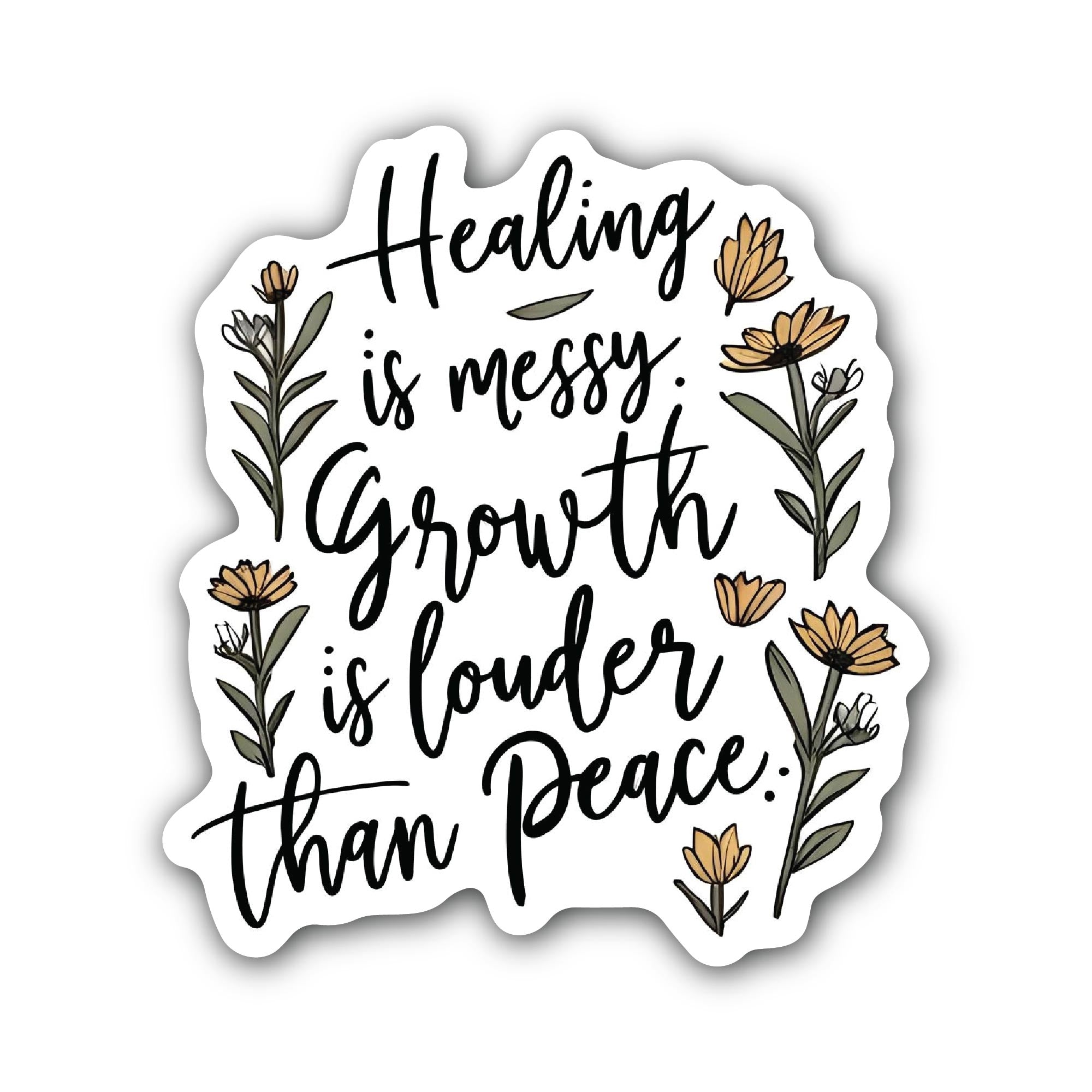 "Healing is Messy" Quote Sticker, Waterproof Vinyl Decal Sticker Indoor Or Outdoor 2 (Pieces) 3" and 5"