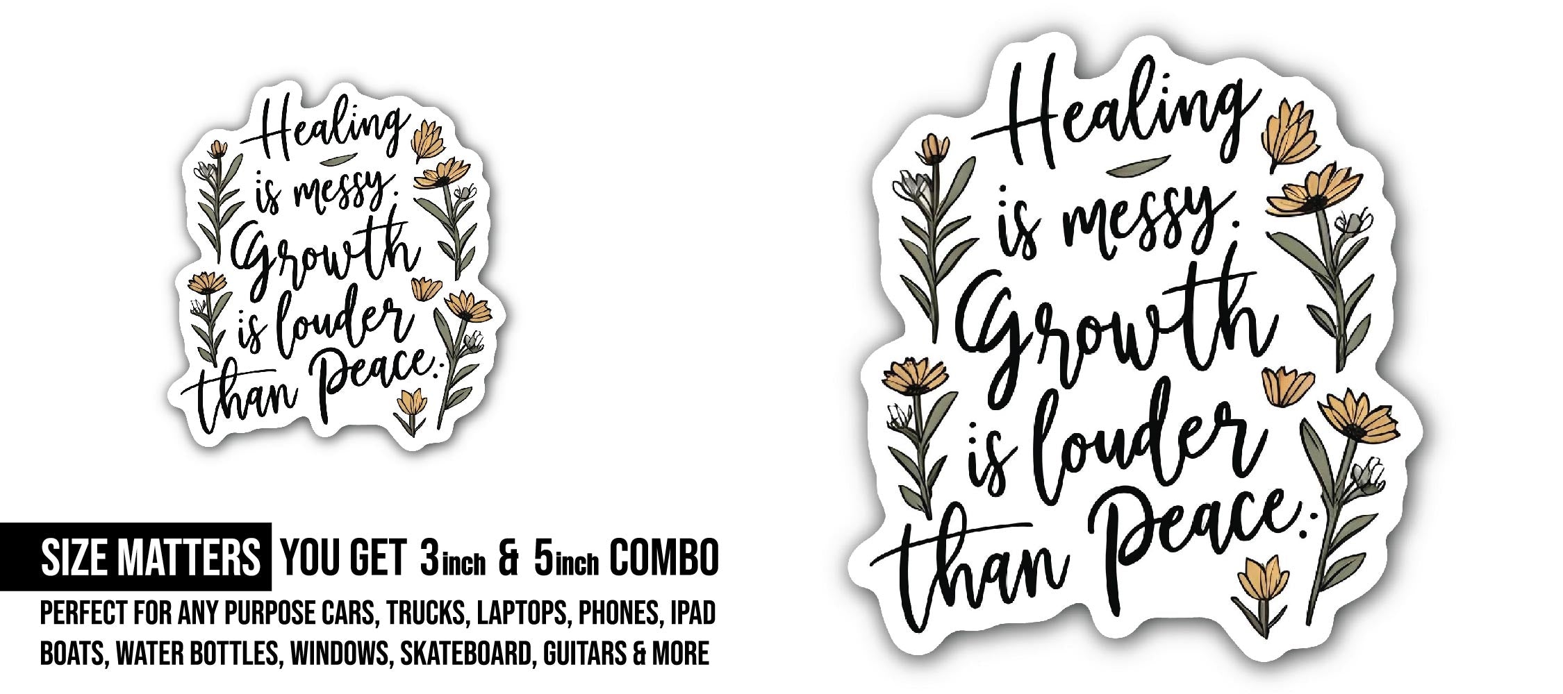 "Healing is Messy" Quote Sticker, Waterproof Vinyl Decal Sticker Indoor Or Outdoor 2 (Pieces) 3" and 5"