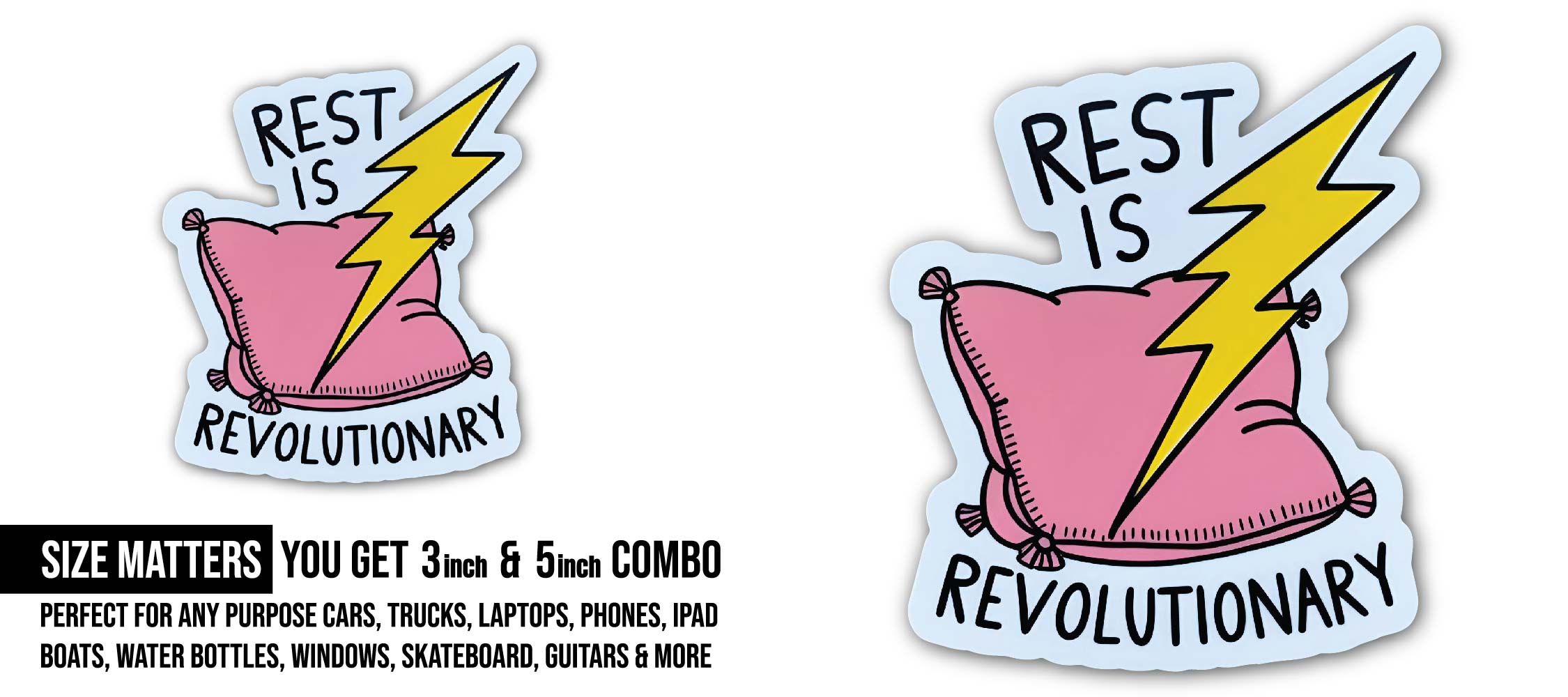 Rest is Revolutionary Sticker, Waterproof Vinyl Decal Sticker Indoor Or Outdoor 2 (Pieces) 3" and 5"