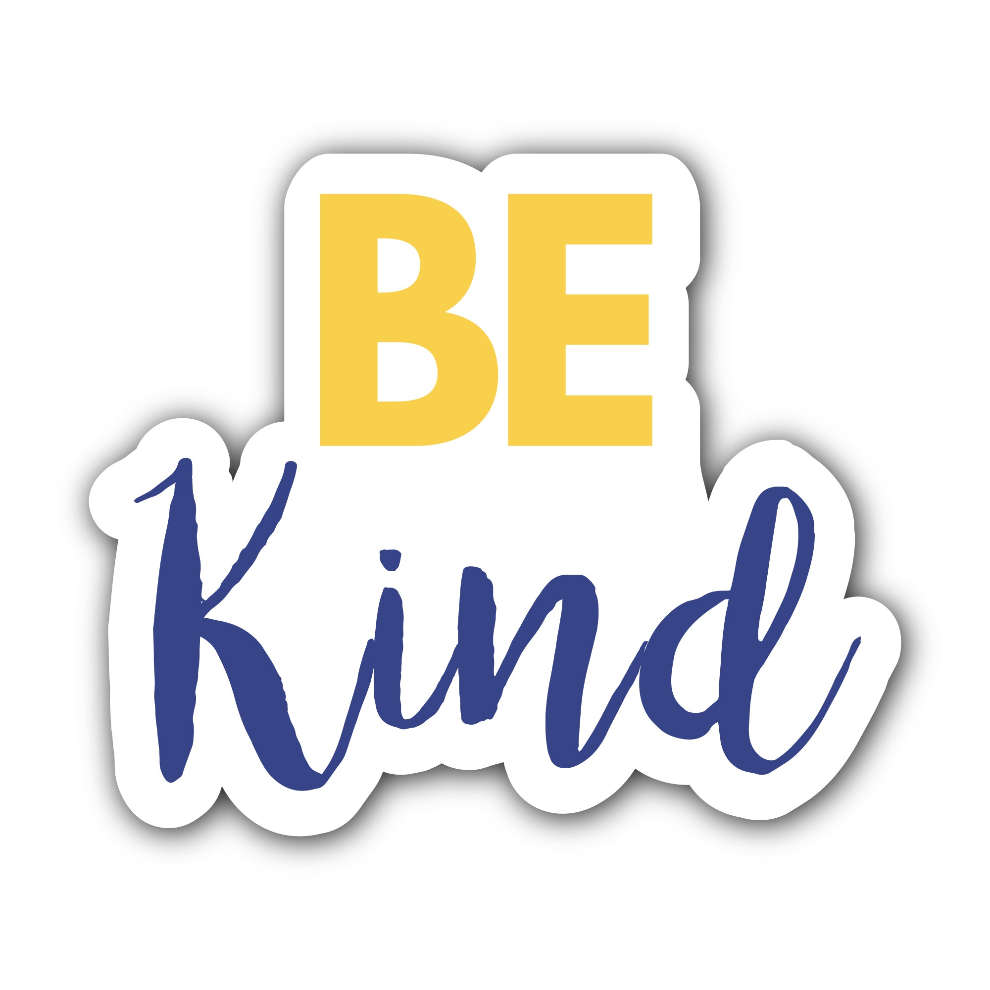 Be Kind Sticker, Waterproof Vinyl Decal Sticker Indoor Or Outdoor 2 (Pieces) 3" and 5"