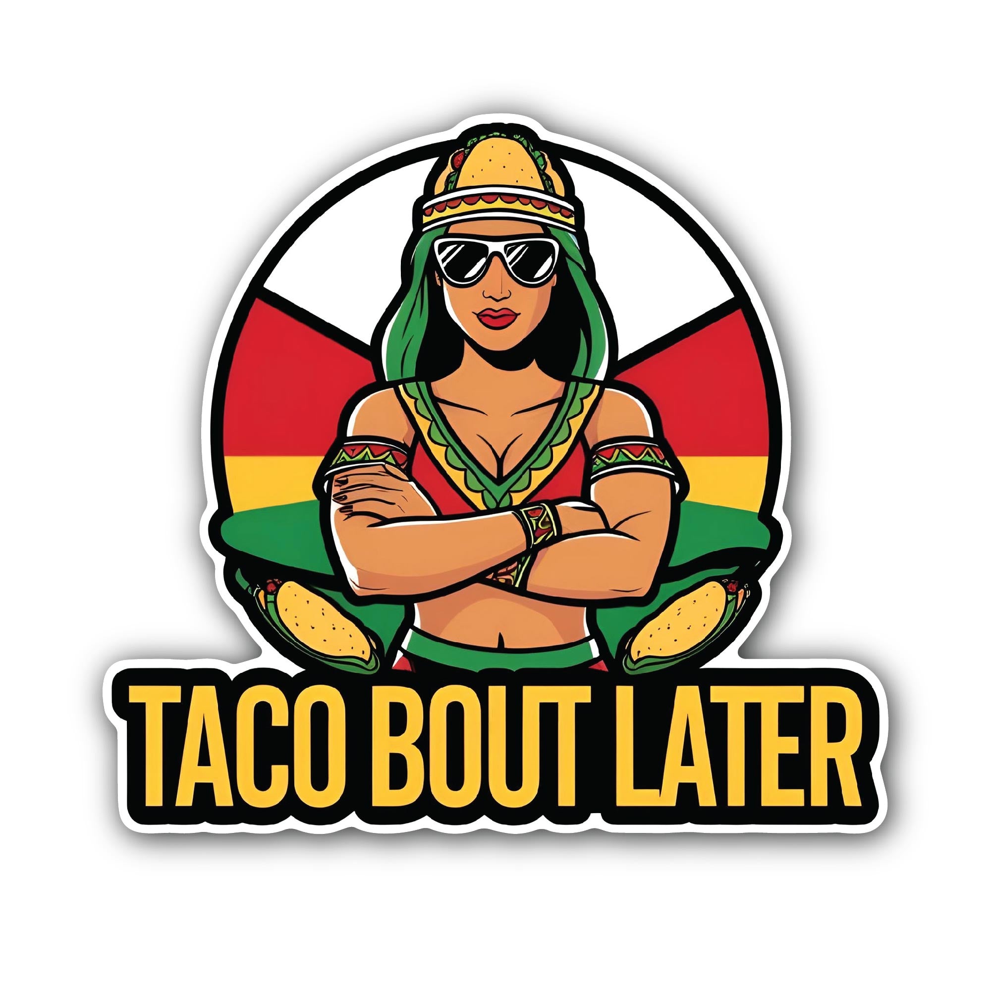 Taco Bout Later Sticker, Waterproof Vinyl Decal Sticker Indoor Or Outdoor 2 (Pieces) 3" and 5"