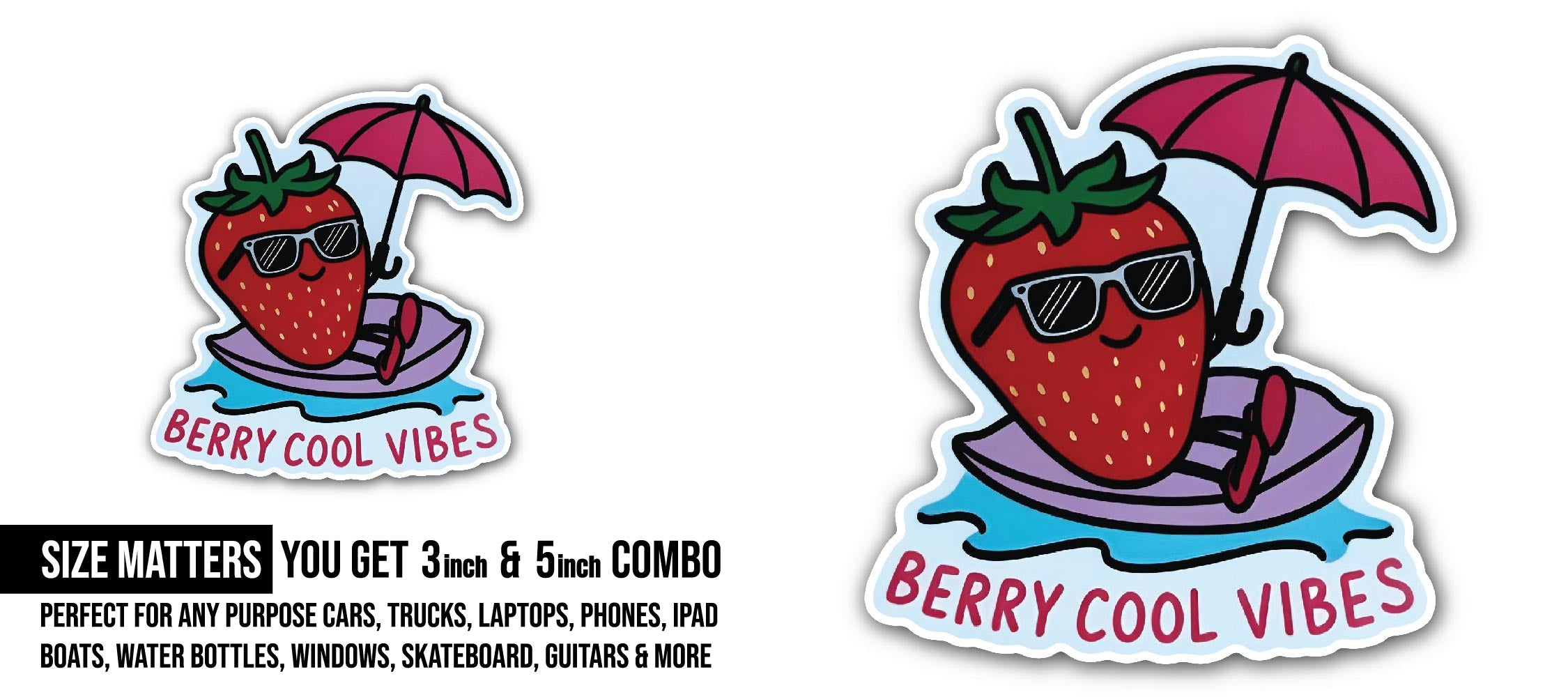 Berry Cool Vibes Sticker, Waterproof Vinyl Decal Sticker Indoor Or Outdoor 2 (Pieces) 3" and 5"