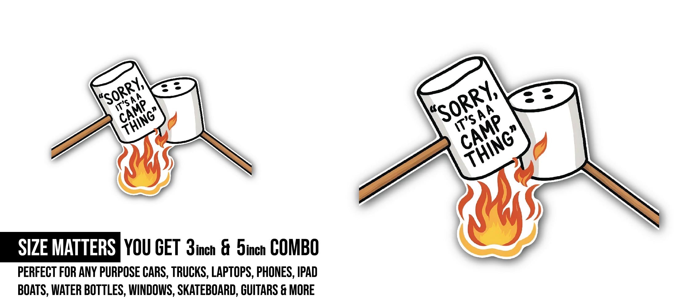 Sorry. It's a Camp Thing Sticker, Waterproof Vinyl Decal Sticker Indoor Or Outdoor 2 (Pieces) 3" and 5"