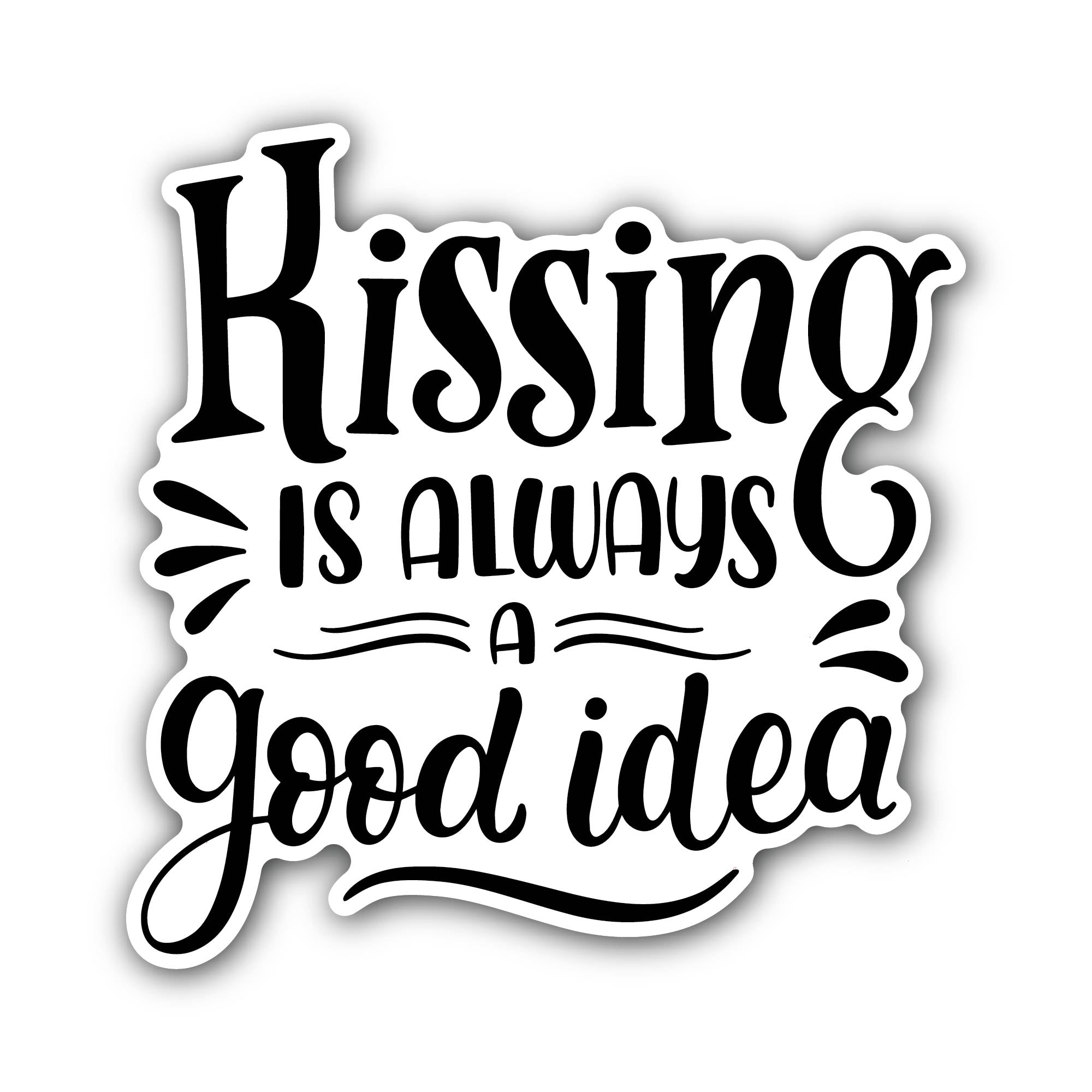 Kissing is Always Good Idea Sticker, Waterproof Vinyl Decal Sticker Indoor Or Outdoor 2 (Pieces) 3" and 5"