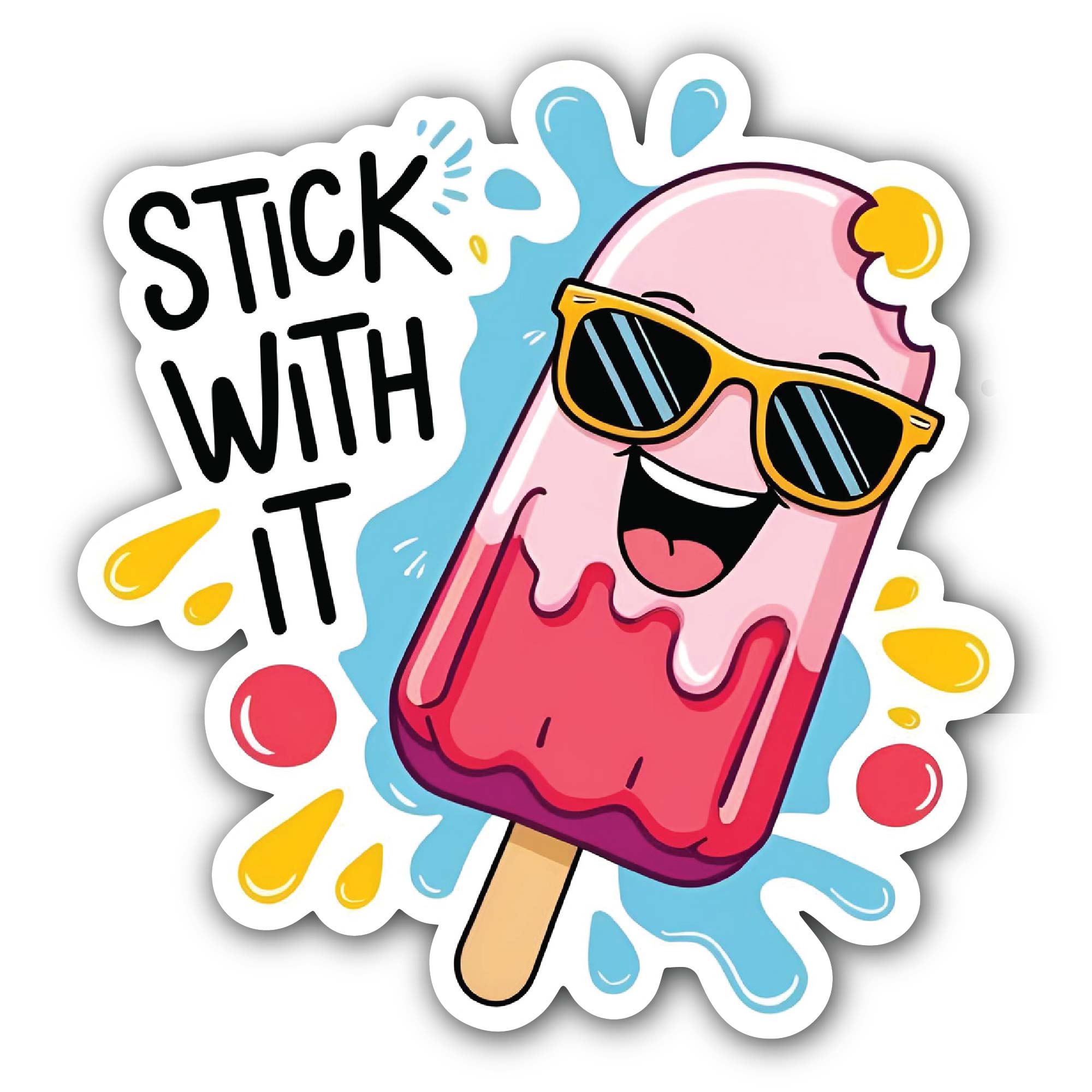 Stick with it, Popsicle Sticker, Waterproof Vinyl Decal Sticker Indoor Or Outdoor 2 (Pieces) 3" and 5"