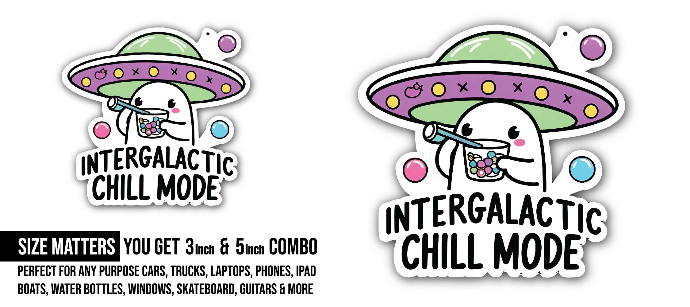 Intergalactic Chill Mode Sticker, Waterproof Vinyl Decal Sticker Indoor Or Outdoor 2 (Pieces) 3" and 5"