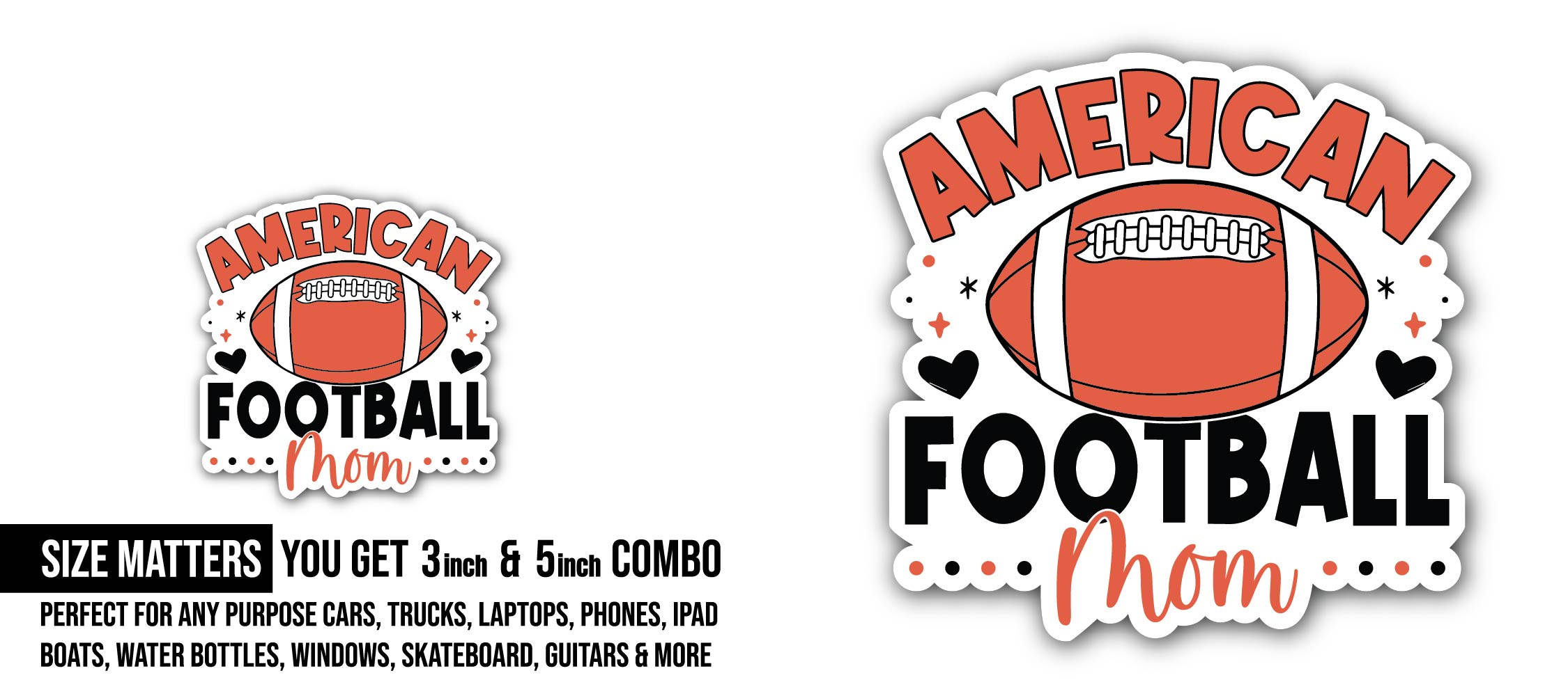 American football Mom Sticker, Waterproof Vinyl Decal Sticker Indoor Or Outdoor 2 (Pieces) 3" and 5"