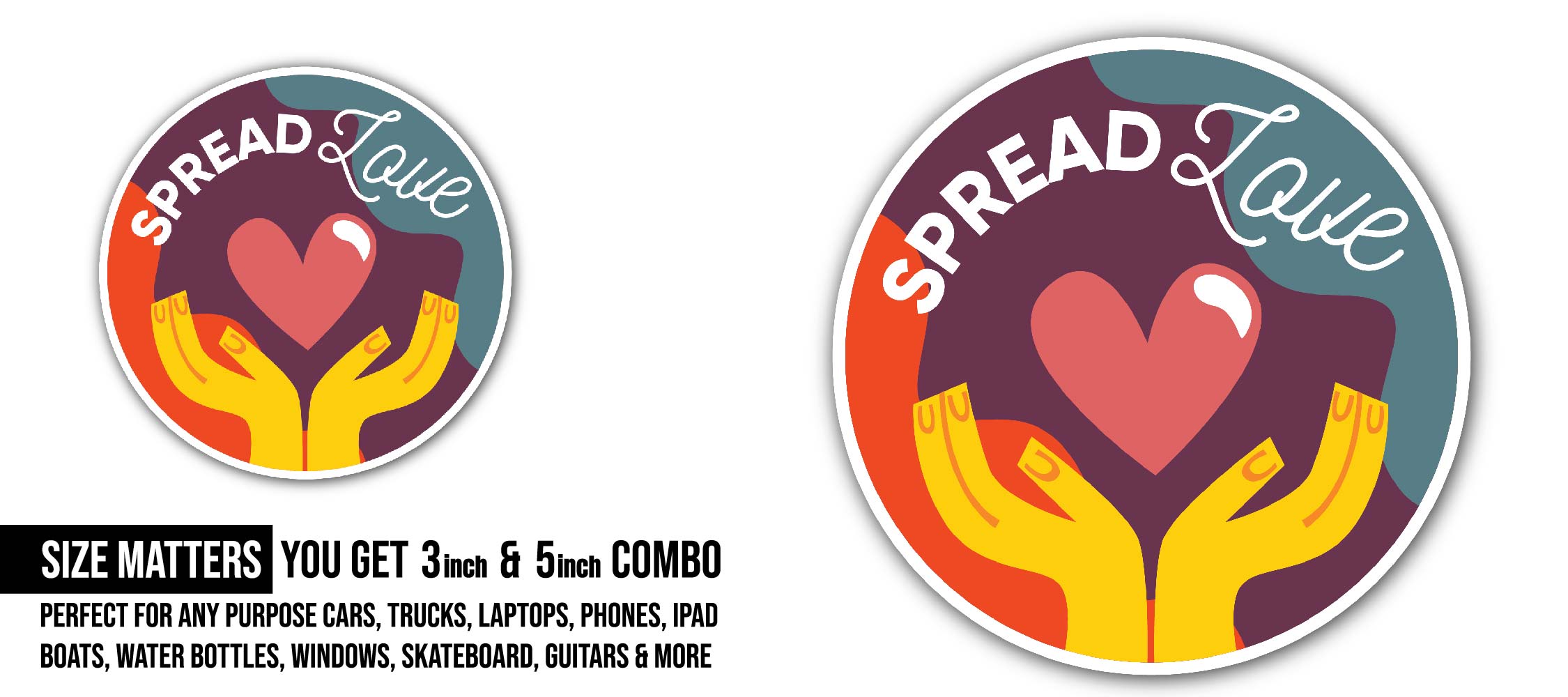 Spread Love Sticker, Waterproof Vinyl Decal Sticker Indoor Or Outdoor 2 (Pieces) 3" and 5"