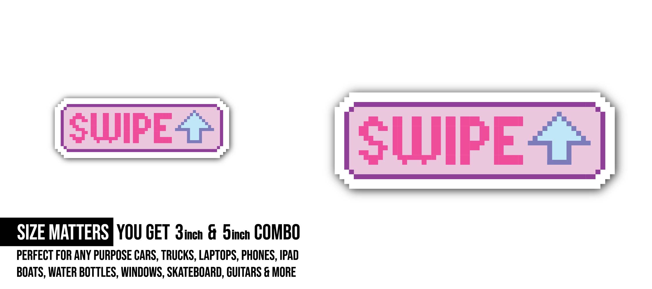 Swipe Up Sticker, Waterproof Vinyl Decal Sticker Indoor Or Outdoor 2 (Pieces) 3" and 5"