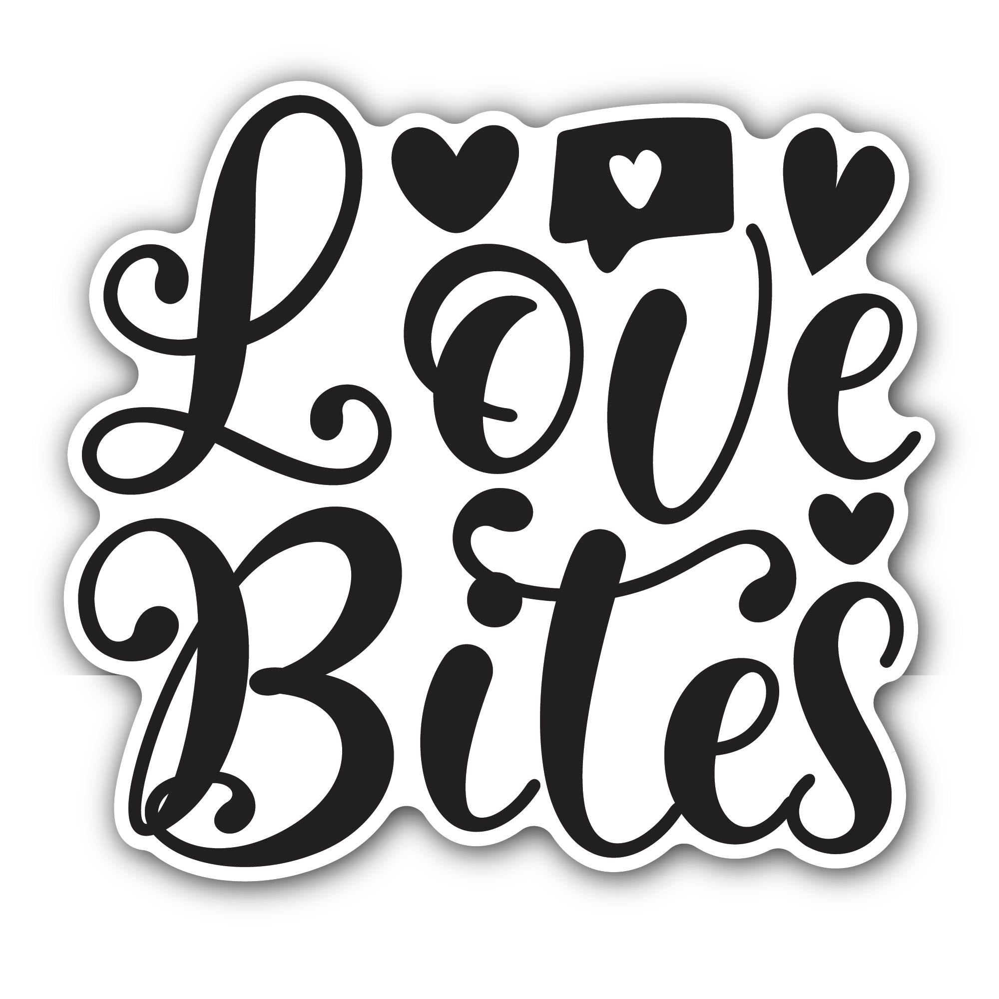 Black Color Love Bites Message Sticker, Waterproof Vinyl Decal Sticker Indoor Or Outdoor 2 (Pieces) 3" and 5"