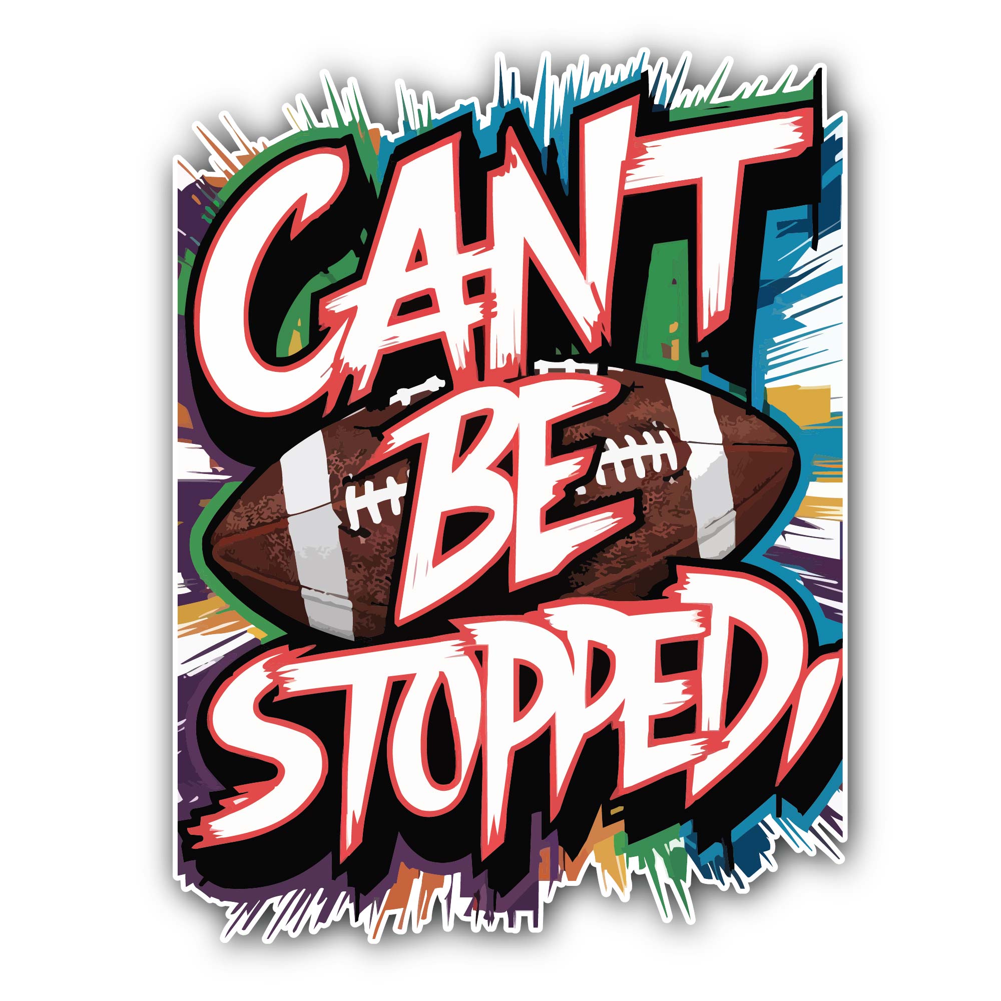 Can't Be Stopped Football Sticker, Waterproof Vinyl Decal Sticker Indoor Or Outdoor 2 (Pieces) 3" and 5"