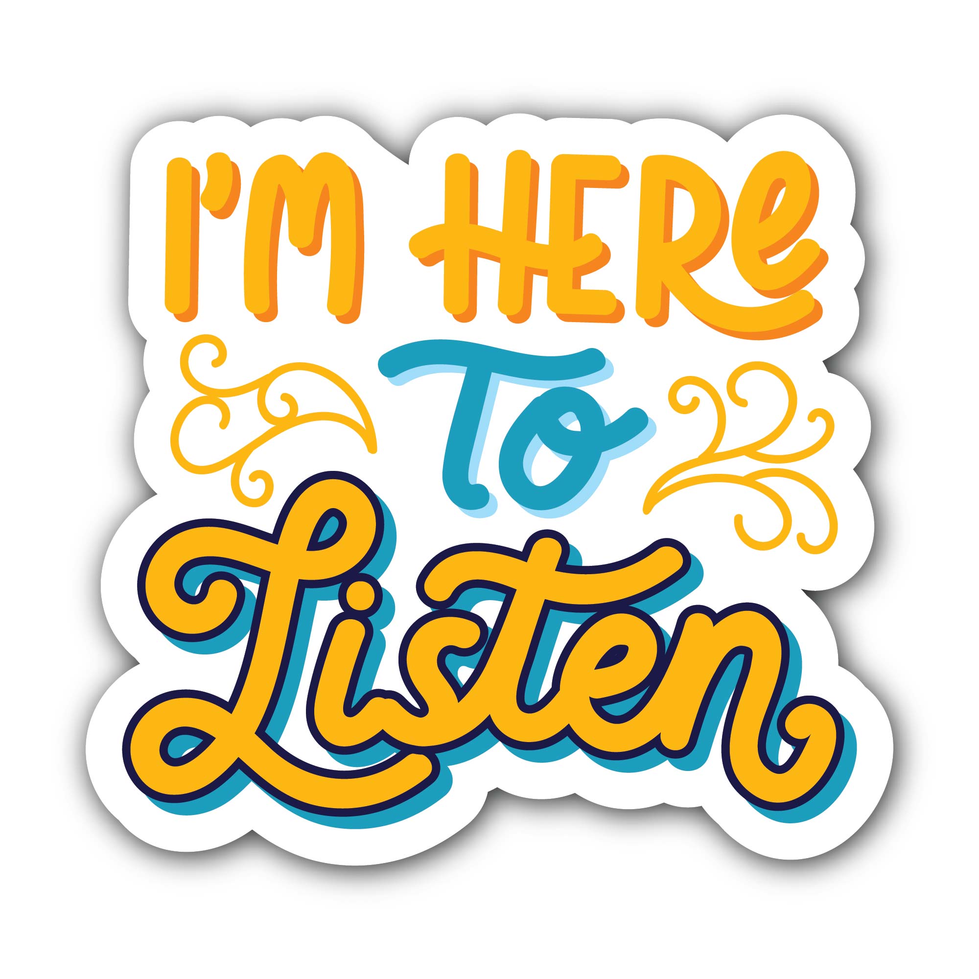 I'm Here To Listen Text Sticker, Waterproof Vinyl Decal Sticker Indoor Or Outdoor 2 (Pieces) 3" and 5"