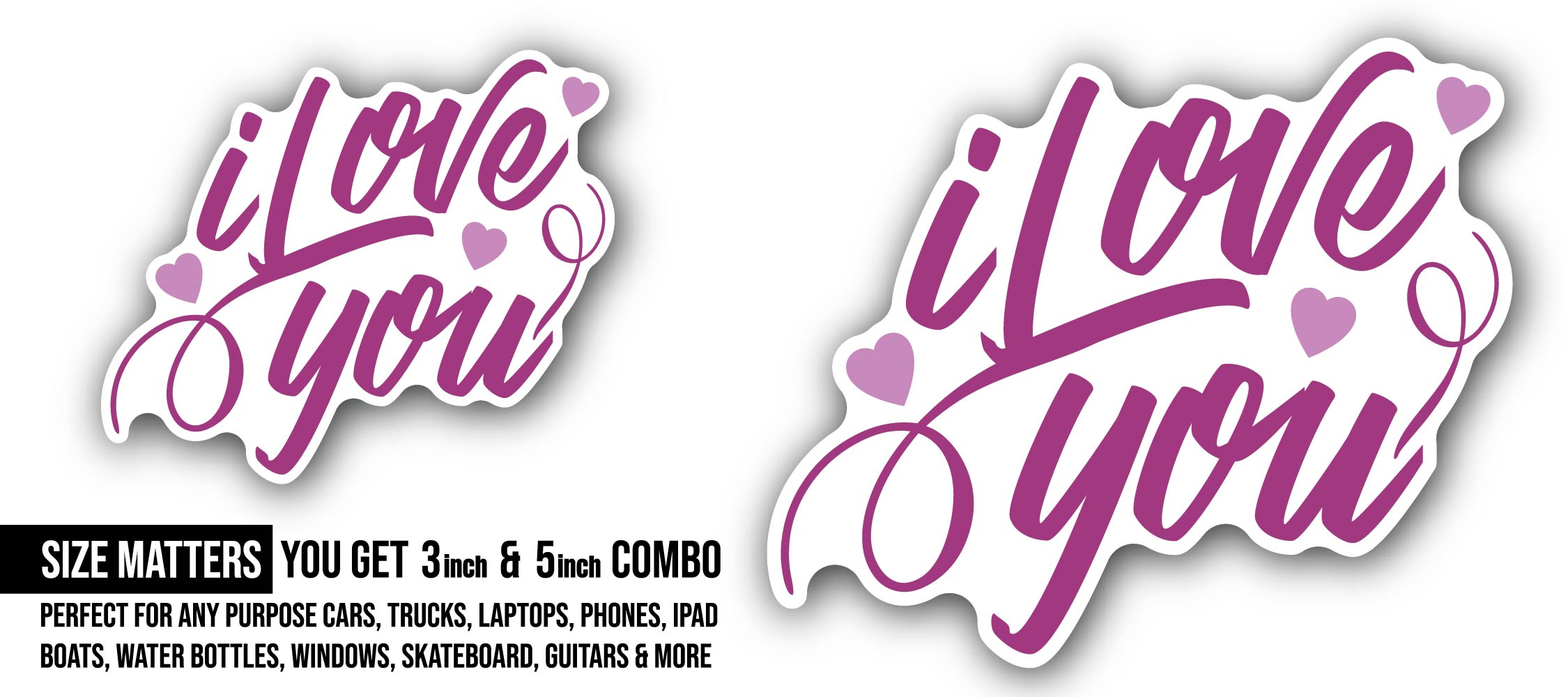 Love You Message Sticker, Waterproof Vinyl Decal Sticker Indoor Or Outdoor 2 (Pieces) 3" and 5"
