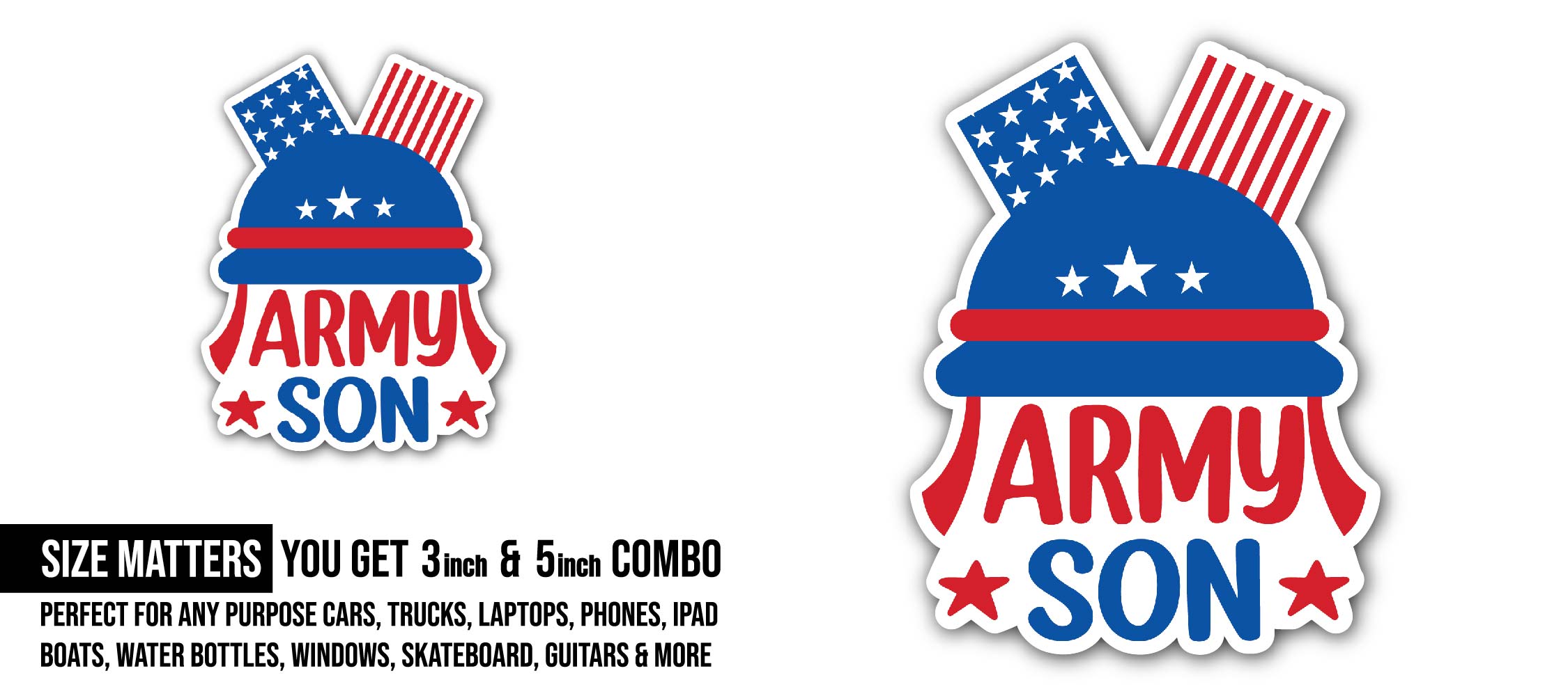 Army Son Veterans Day Sticker, Waterproof Vinyl Decal Sticker Indoor Or Outdoor 2 (Pieces) 3" and 5"