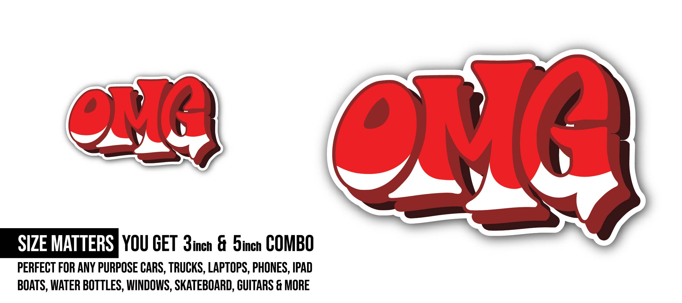 OMG Sticker, Waterproof Vinyl Decal Sticker Indoor Or Outdoor 2 (Pieces) 3" and 5"