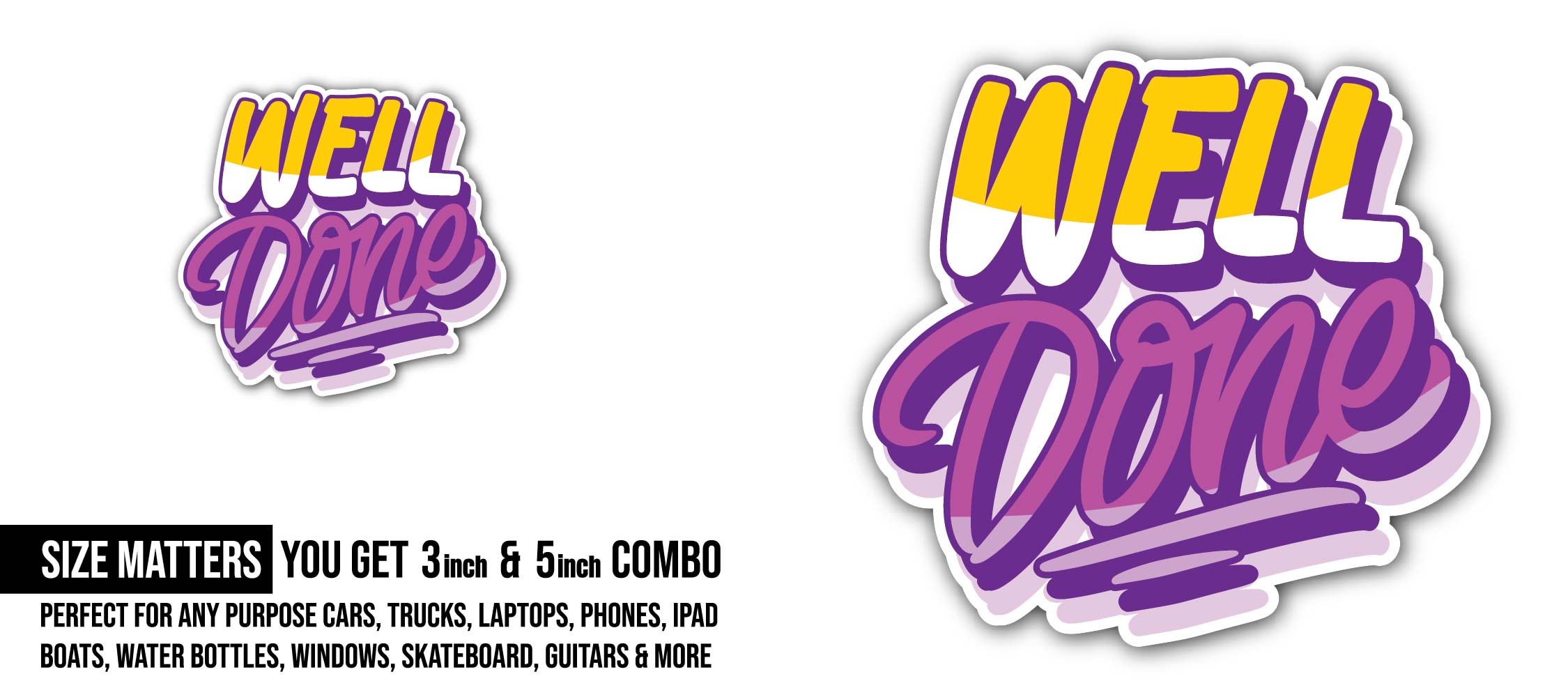 Well Done Text Sticker, Waterproof Vinyl Decal Sticker Indoor Or Outdoor 2 (Pieces) 3" and 5"
