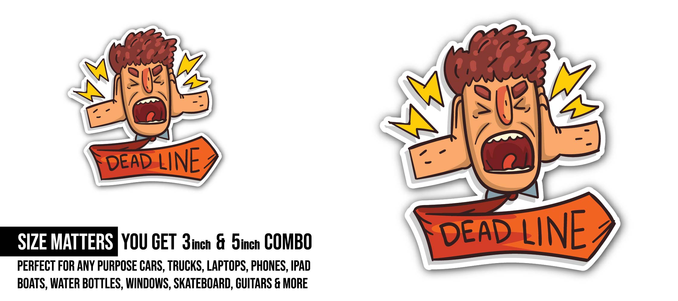 Frustrated man screaming deadline word time limit stress and burnout Sticker, Waterproof Vinyl Decal Sticker Indoor Or Outdoor 2 (Pieces) 3" and 5"