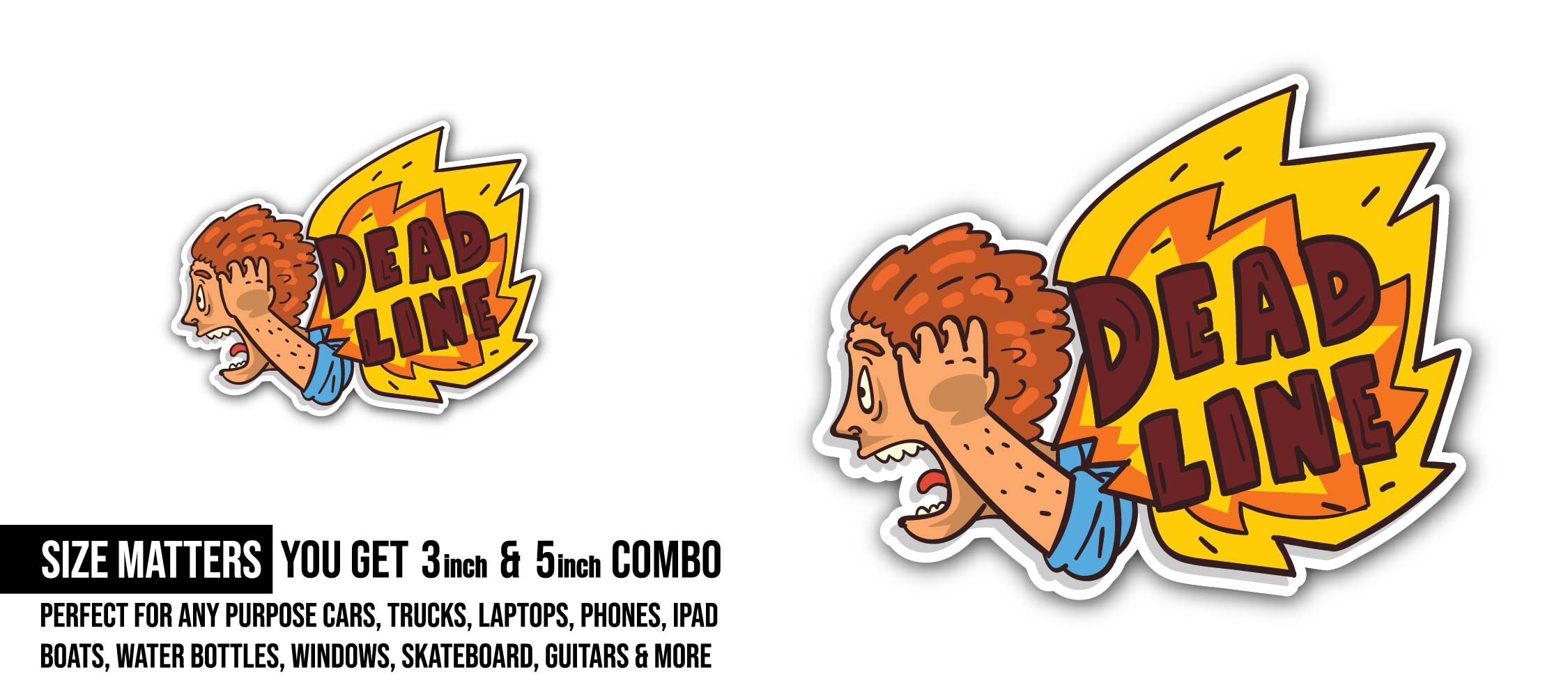 Frustrated man screaming deadline word Sticker, Waterproof Vinyl Decal Sticker Indoor Or Outdoor 2 (Pieces) 3" and 5"