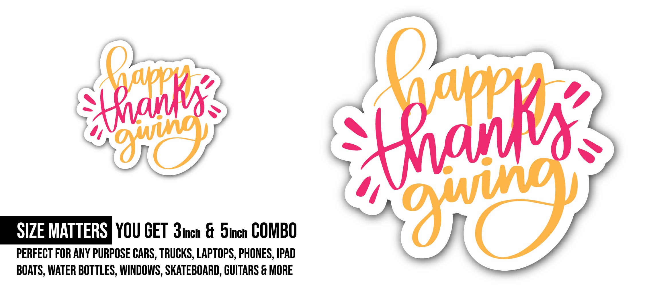 Happy Thanksgiving Text Sticker, Waterproof Vinyl Decal Sticker Indoor Or Outdoor 2 (Pieces) 3" and 5"